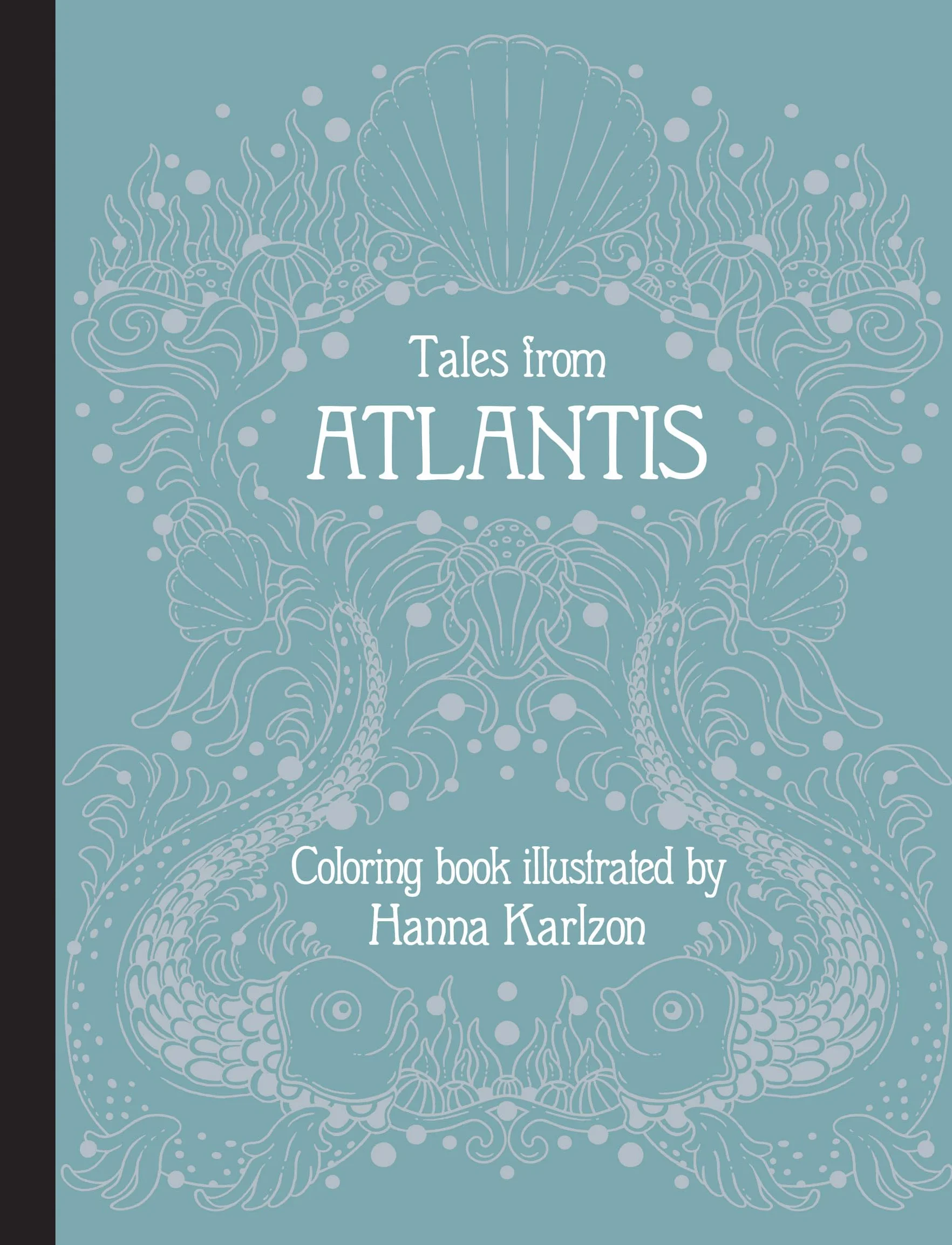 Tales from Atlantis: Coloring Book