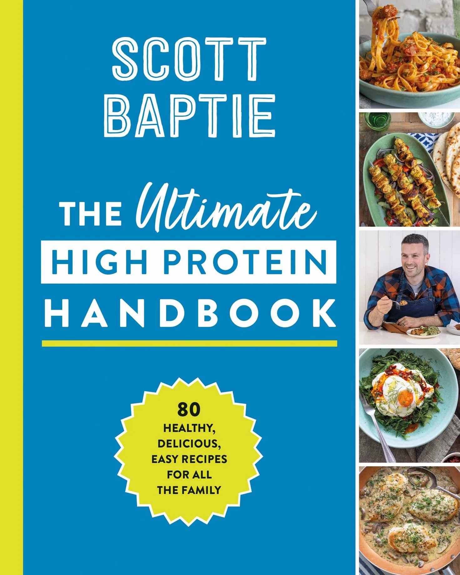 The Ultimate High Protein Cookbook: Healthy Easy Family Meals