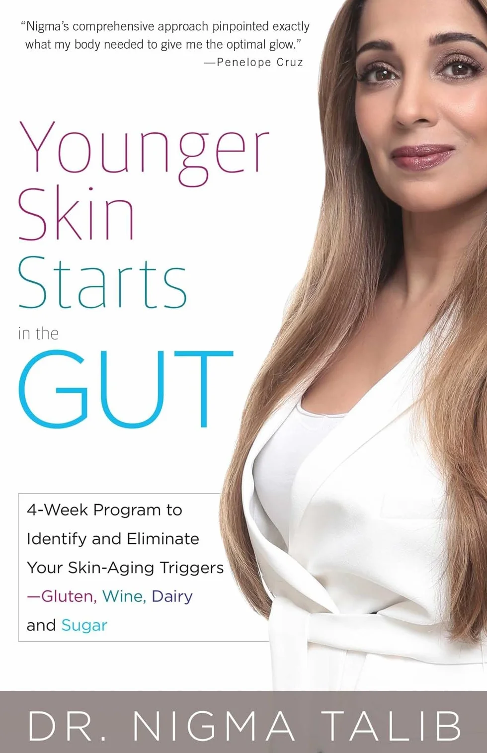 Younger Skin Starts in the Gut: 4-Week Program to Identify and Eliminate Skin-Aging Triggers