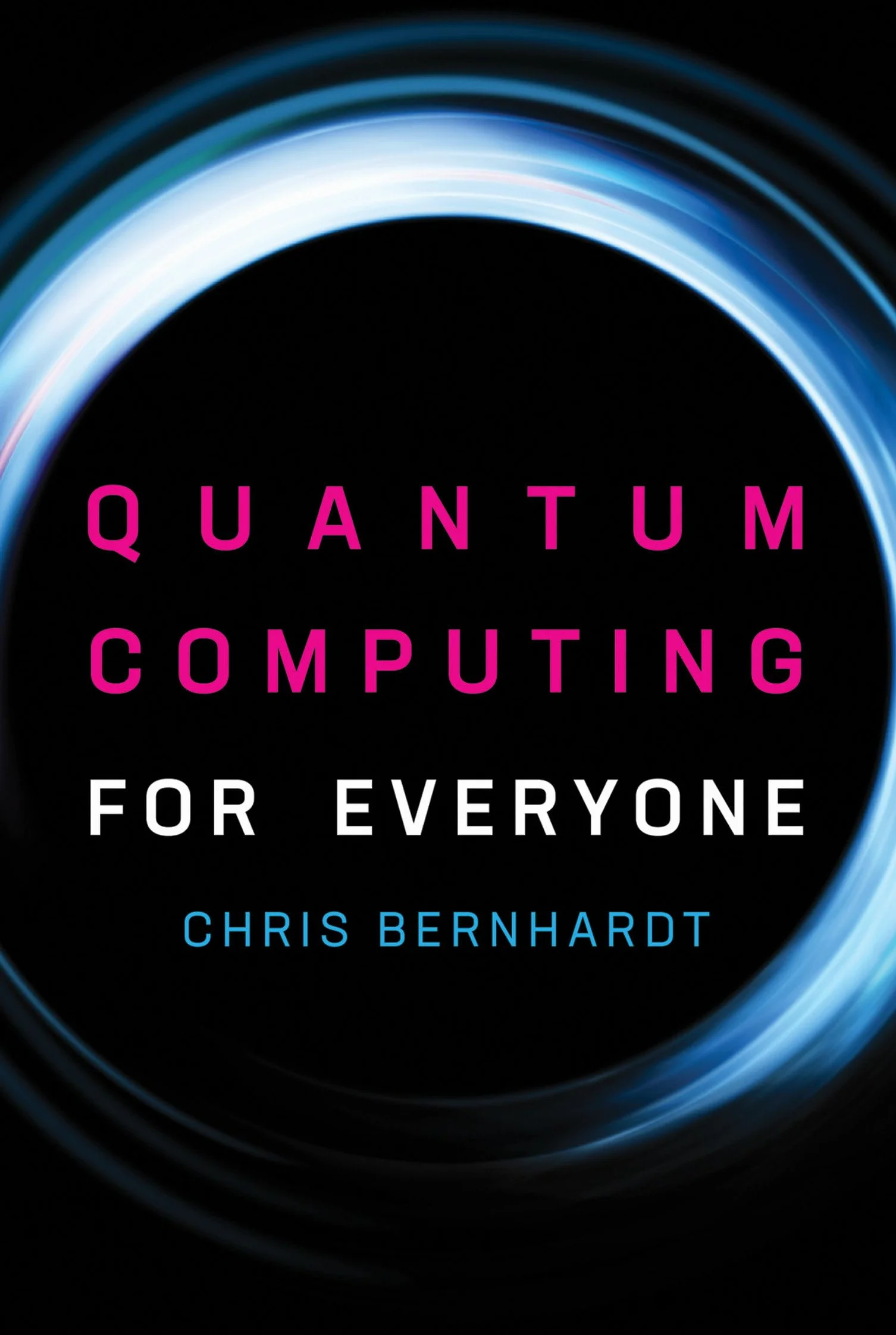 Quantum Computing for Everyone