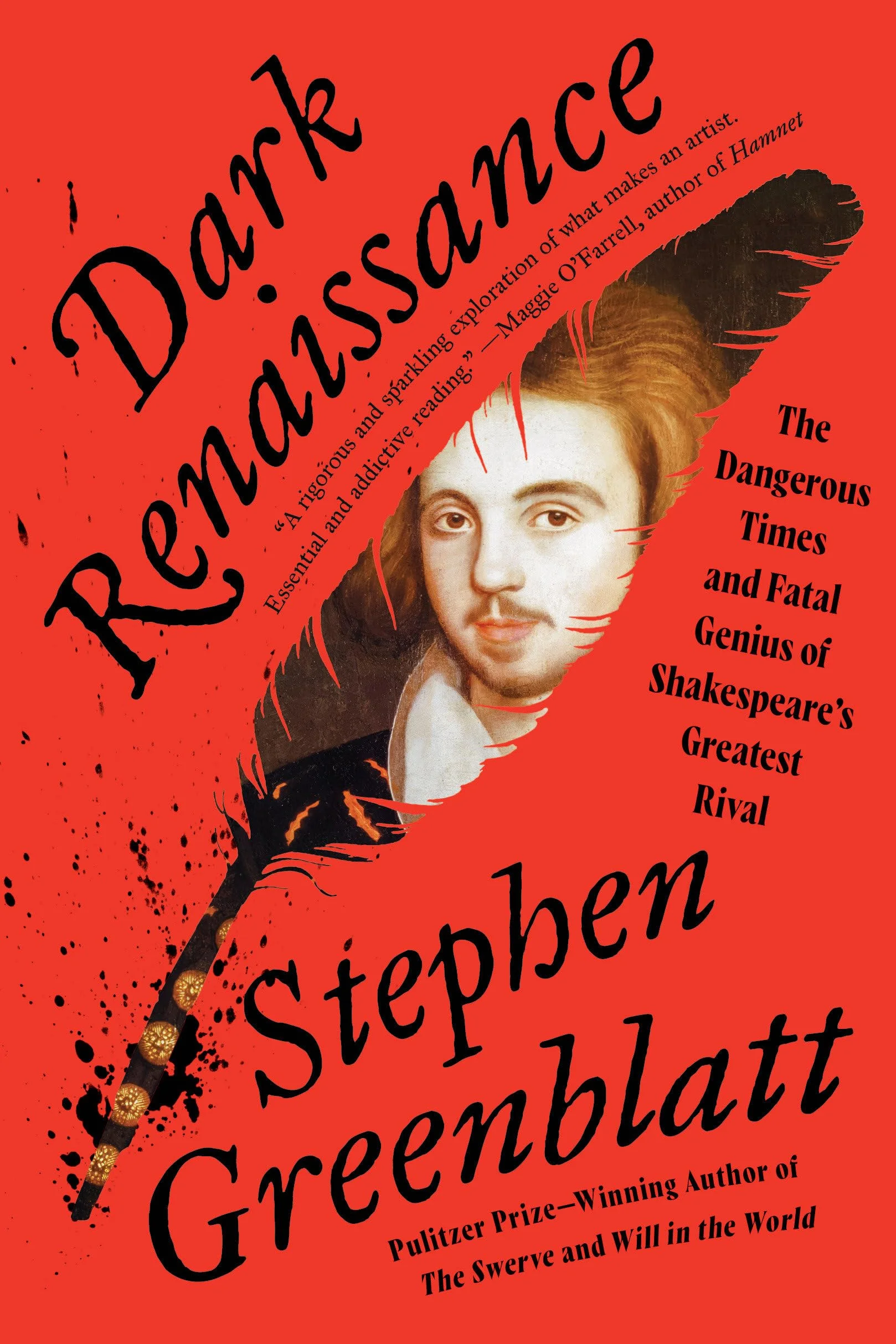 Dark Renaissance: The Dangerous Times and Fatal Genius of Shakespeare's Greatest Rival