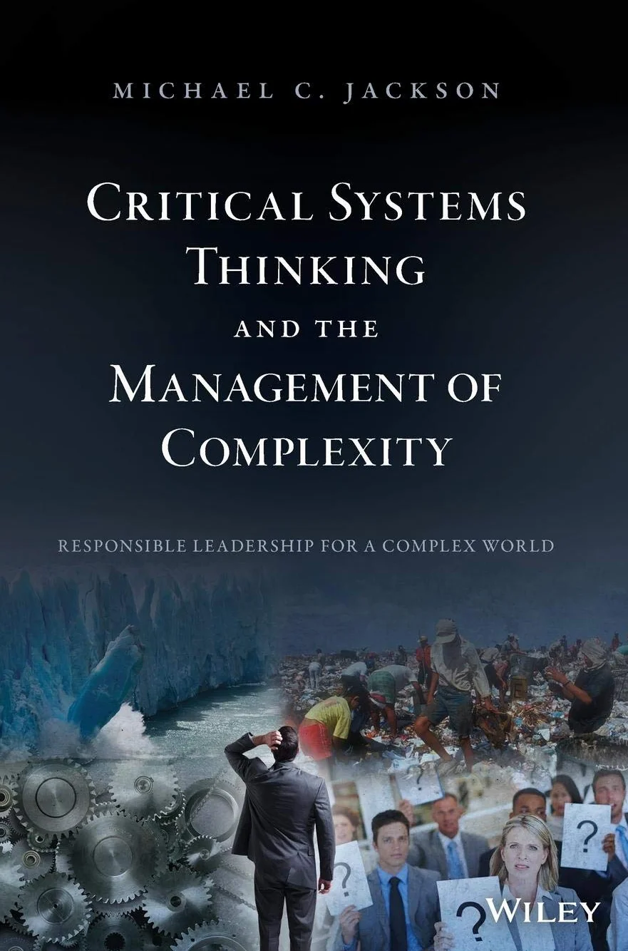 Critical Systems Thinking and the Management of Complexity