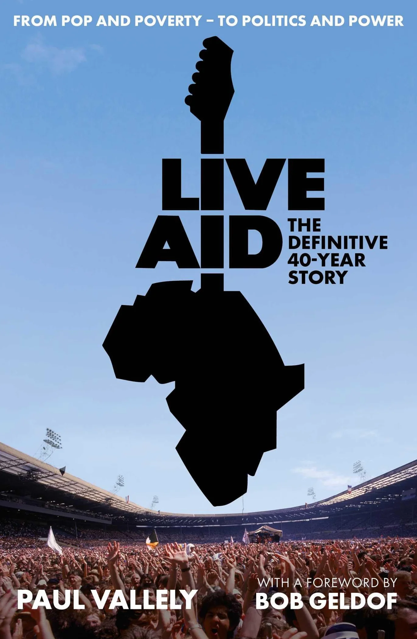 Live Aid: The Definitive 40 Year Story