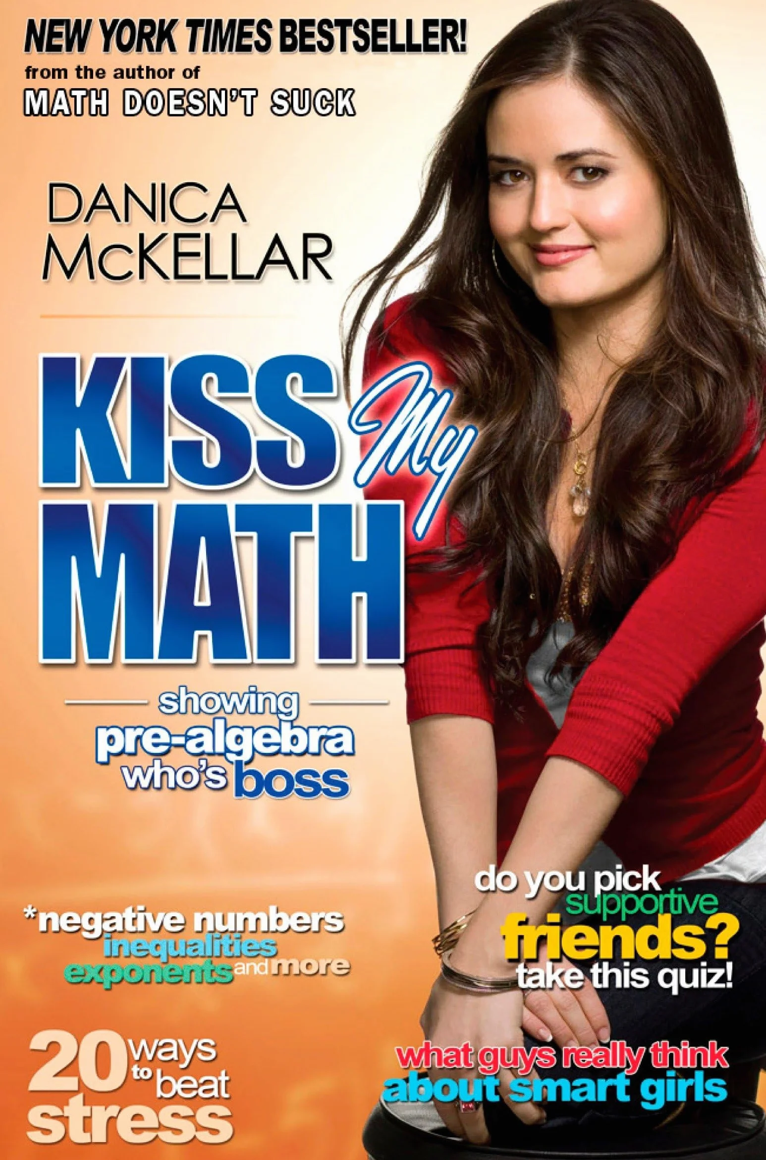 Kiss My Math: Showing Pre-Algebra Who's Boss