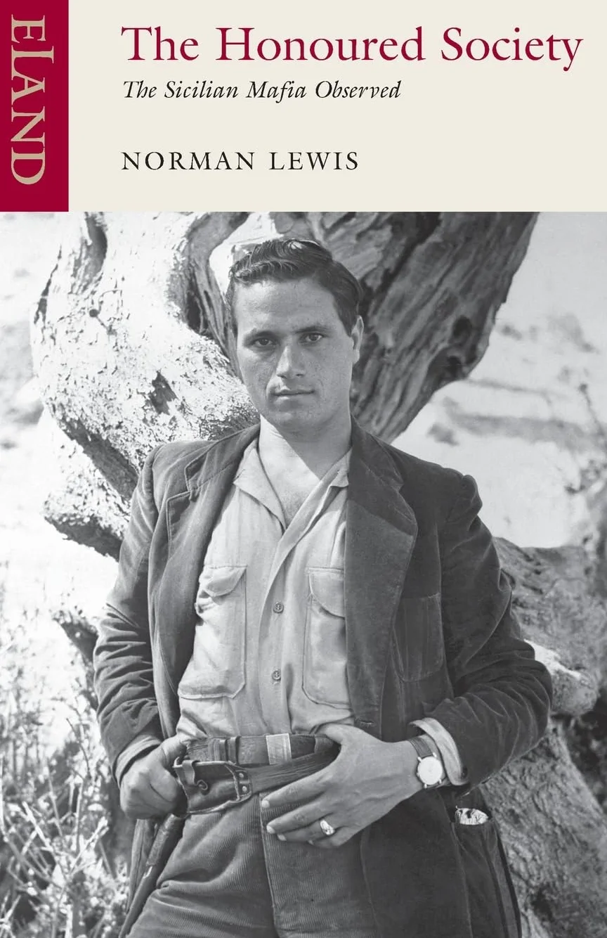 The Honoured Society: The Sicilian Mafia Observed