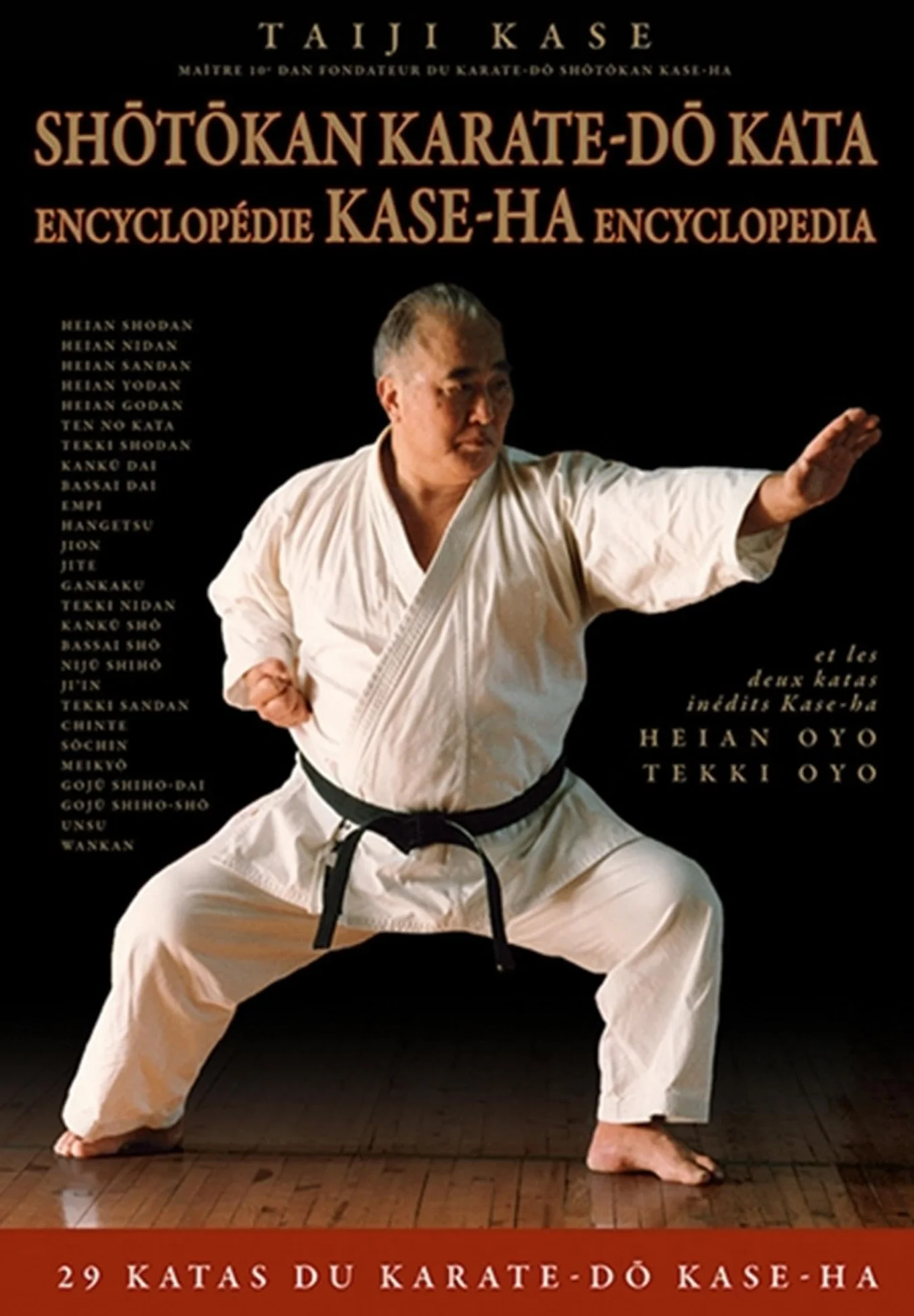 Shotokan Karate-do Kata: Encyclopédie Kase-Ha