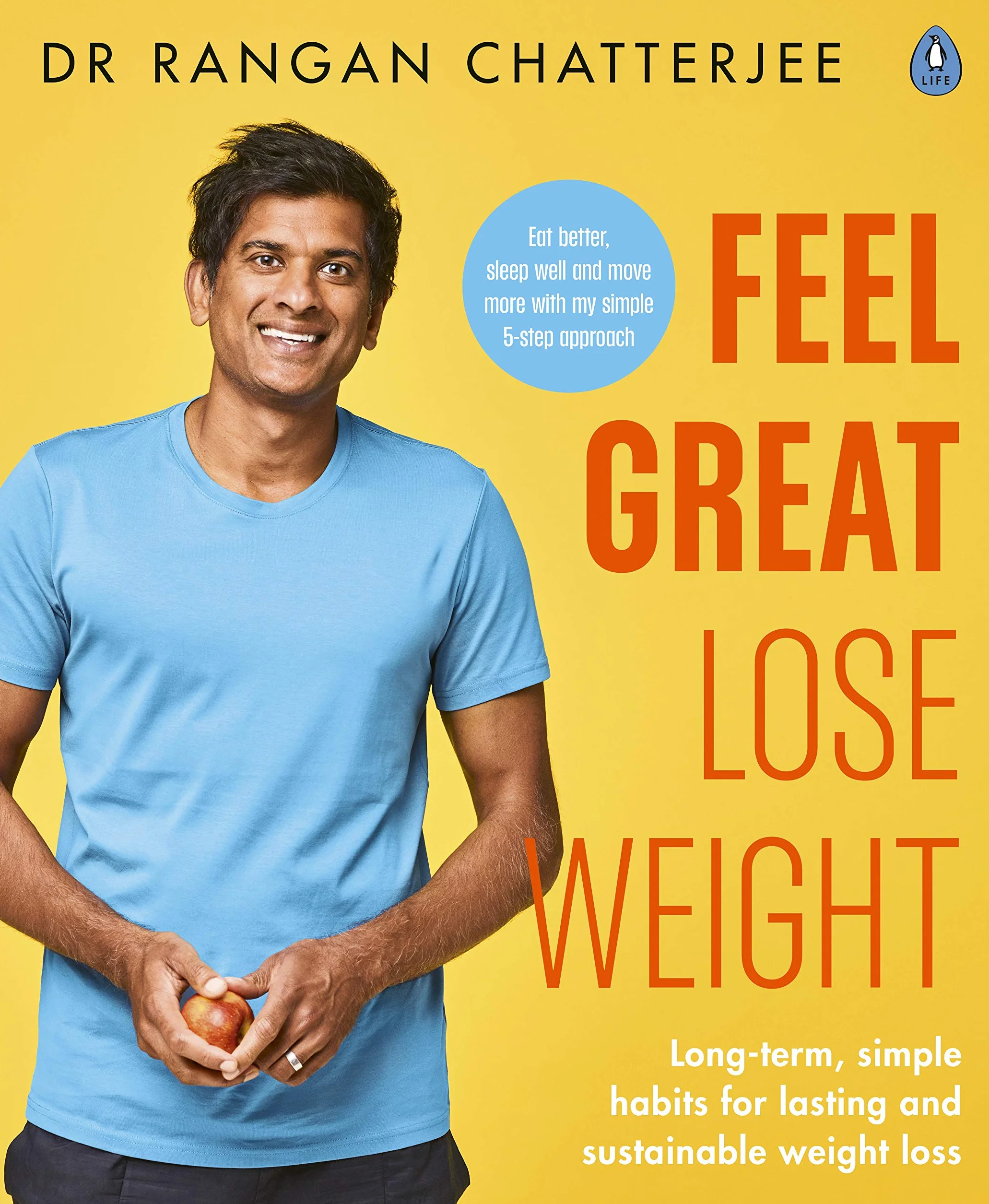 Feel Great Lose Weight: Long term, simple habits for lasting and sustainable weight loss