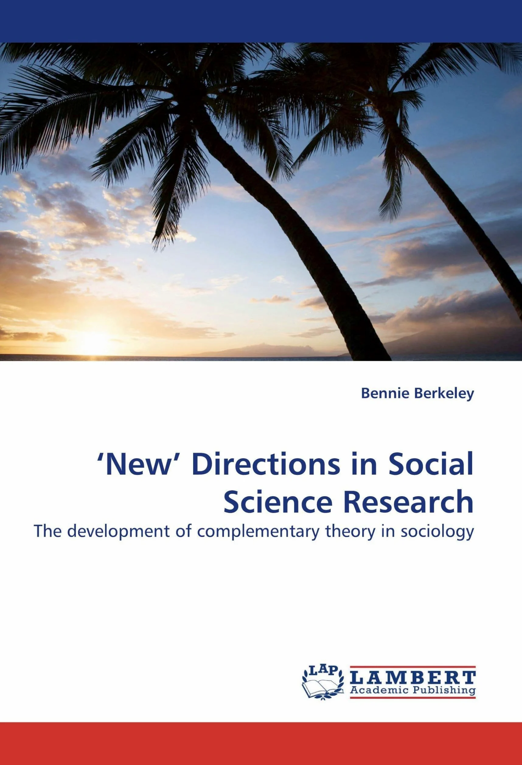 'New'' Directions in Social Science Research: The development of complementary theory in sociology