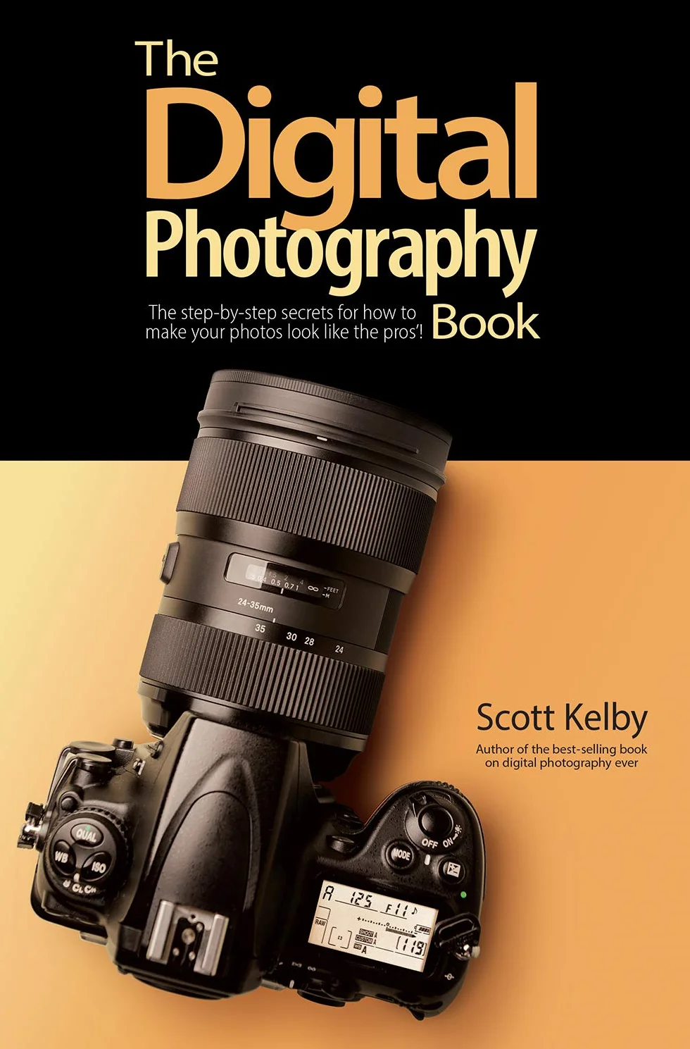 The Digital Photography Book: The Step-By-Step Secrets for How to Make Your Photos Look Like the Pros'!: 1