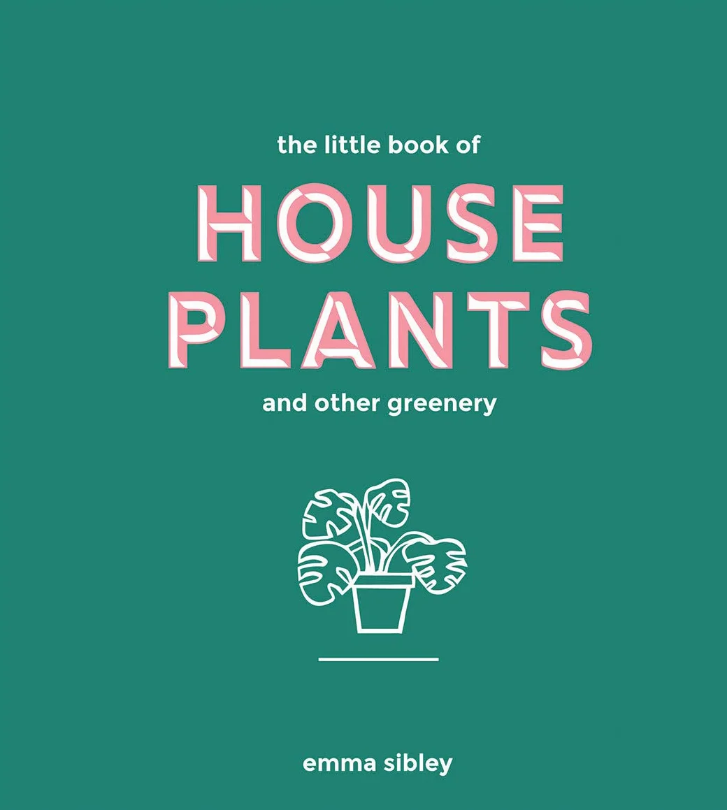 Little Book of House Plants and Other Greenery