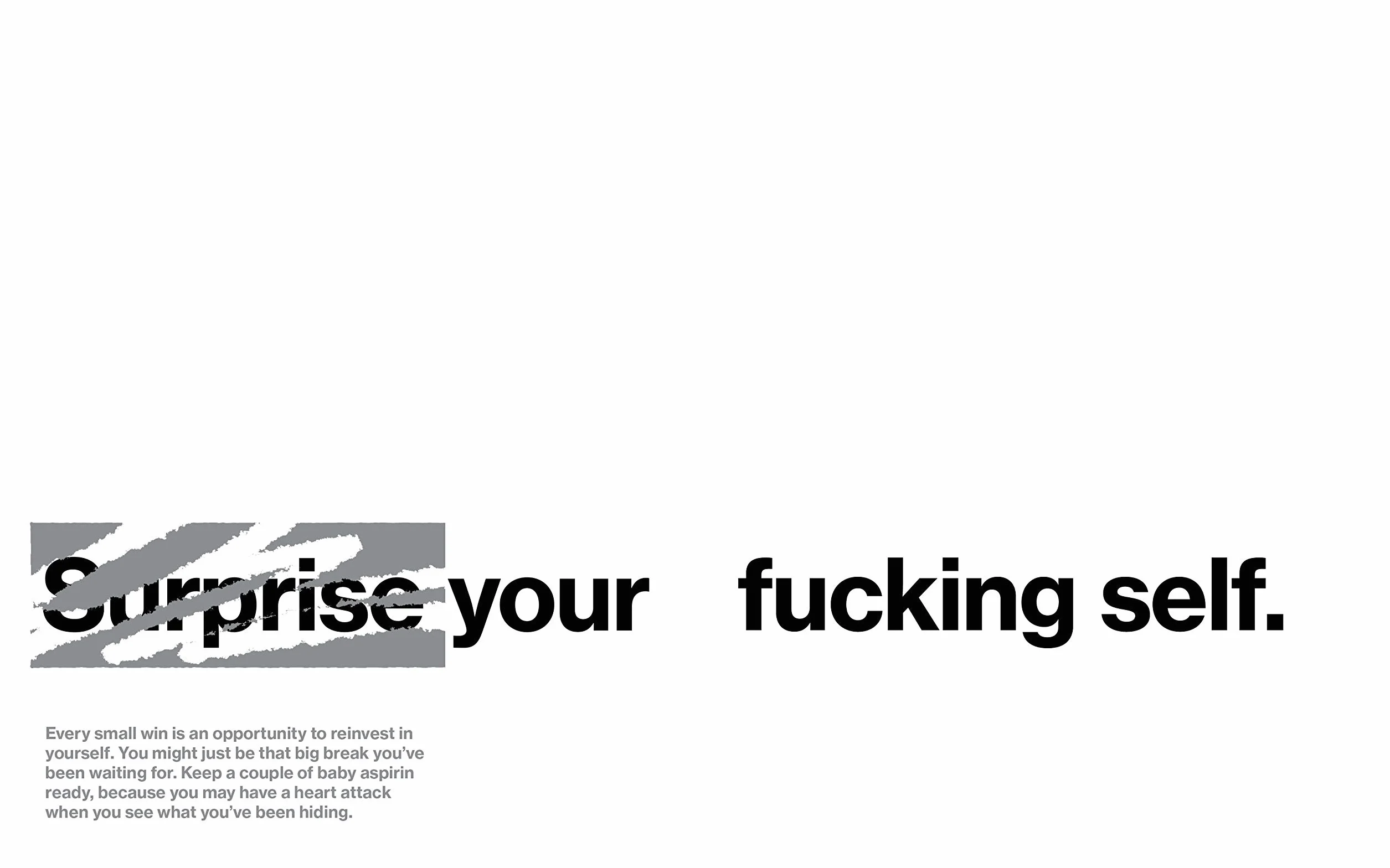 Do the F*cking Work: Lowbrow Advice for High-Level Creativity