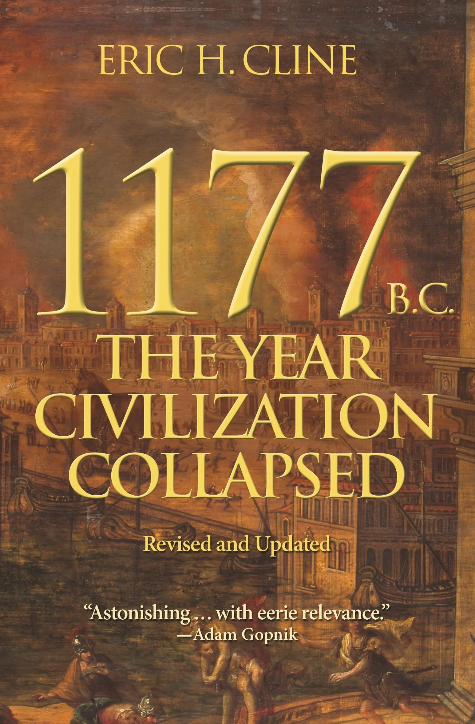 1177 B.C.: The Year Civilization Collapsed: Revised and Updated: 1