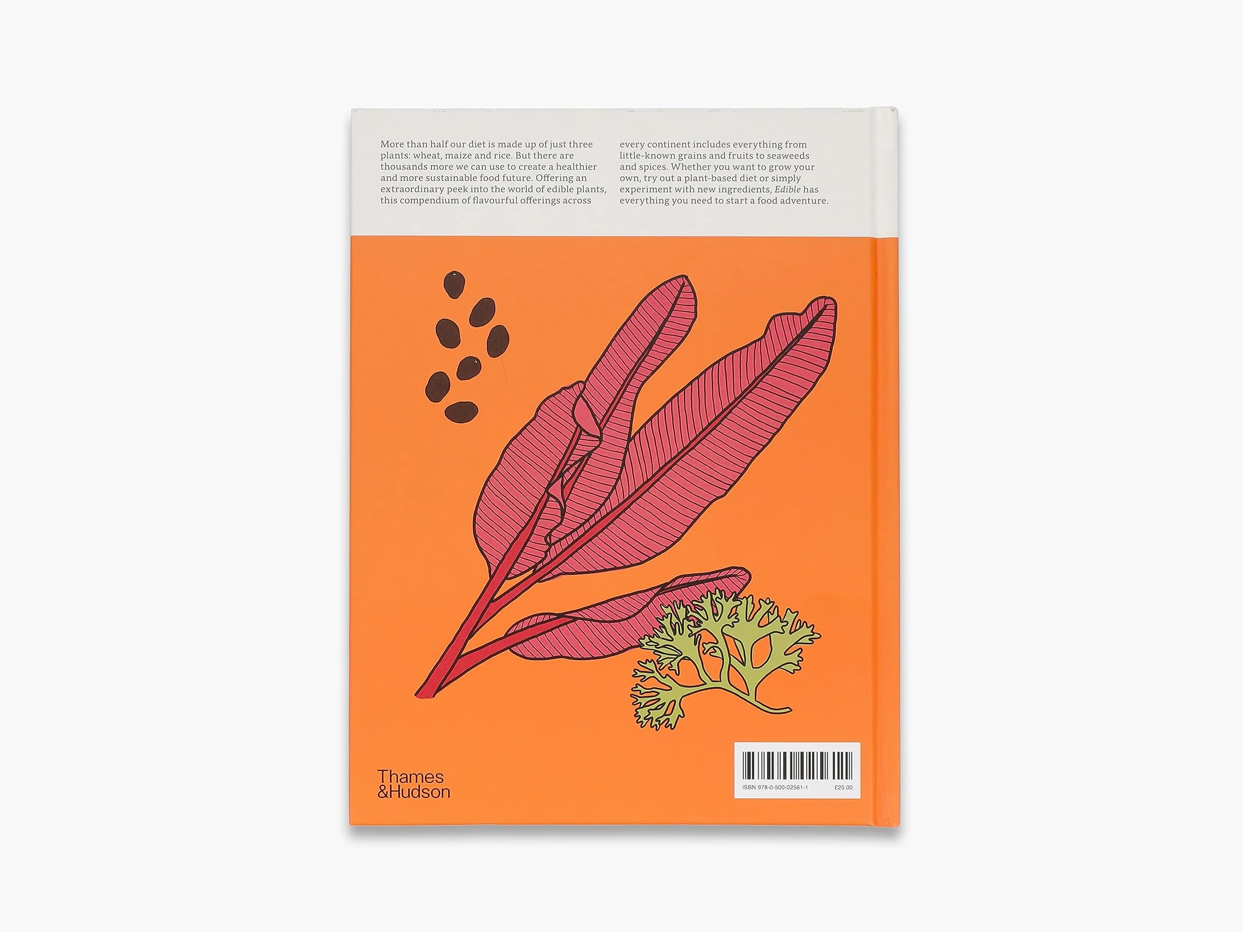 Edible : 70 Sustainable Plants That Are Changing How We Eat /anglais