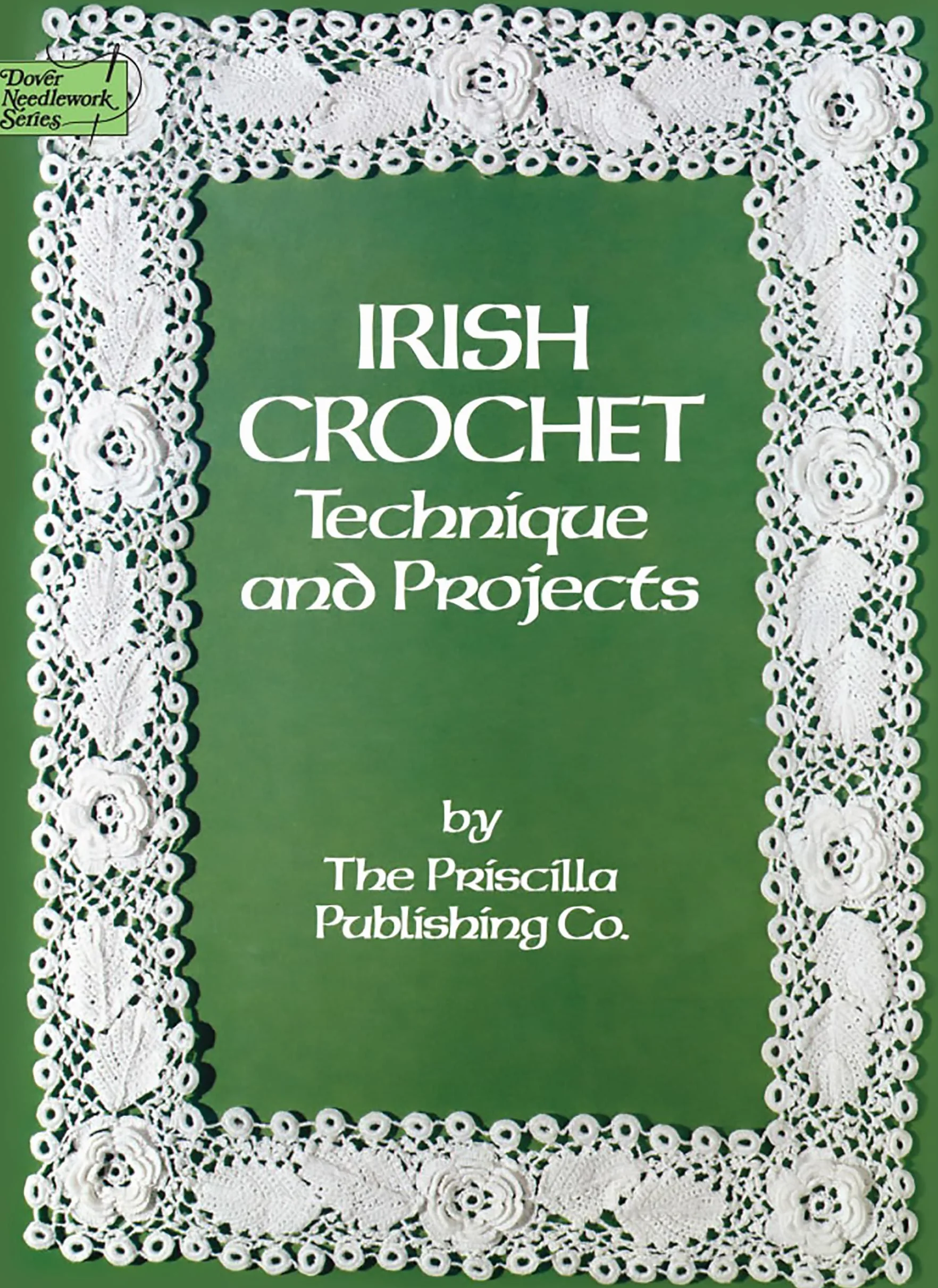 Irish Crochet: Technique and Projects