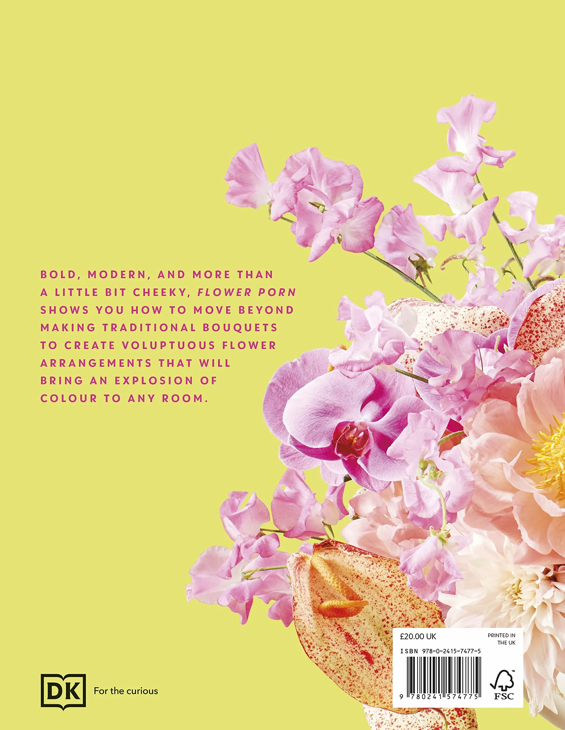 Flower Porn: Recipes for Modern Bouquets, Tablescapes and Displays