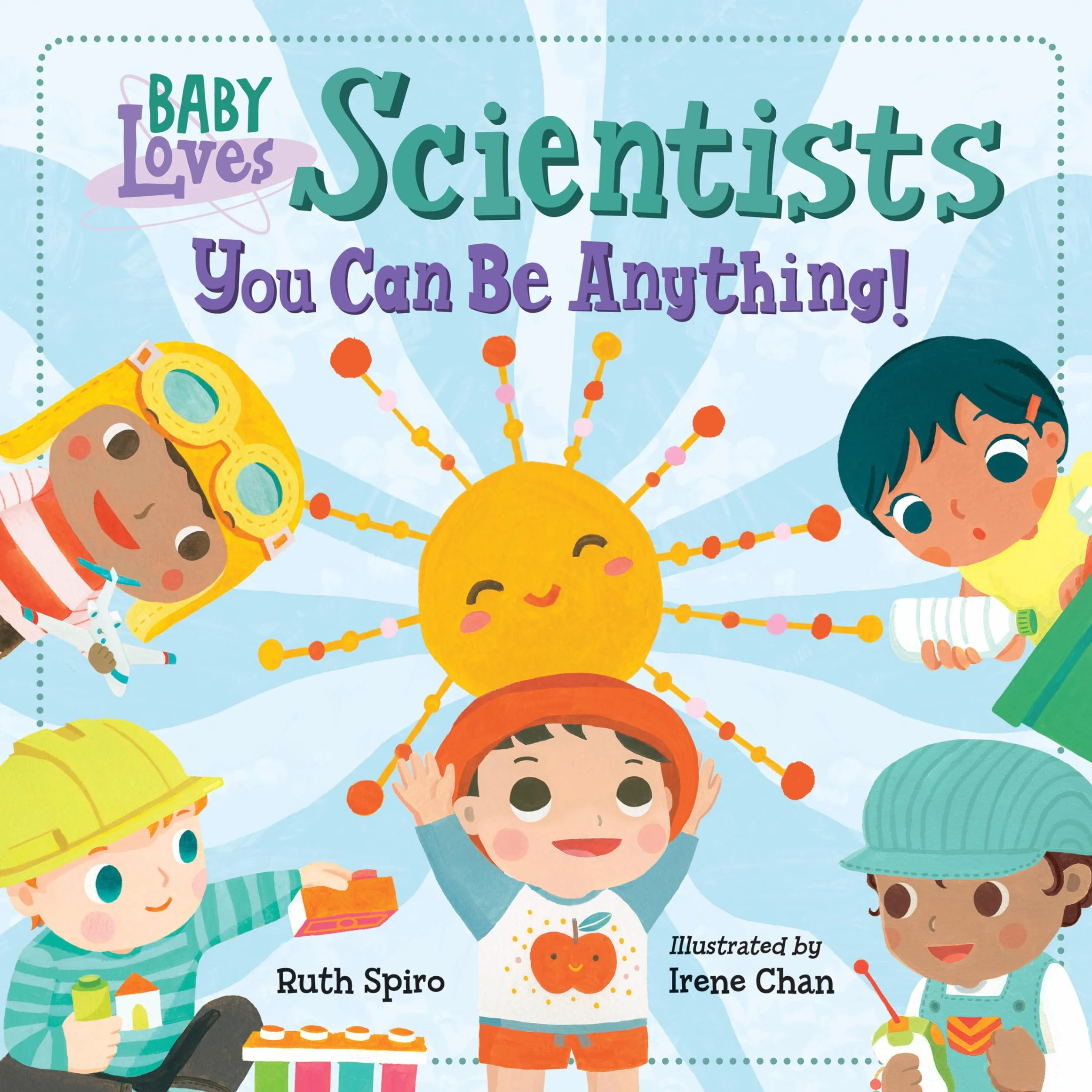 Baby Loves Scientists: You Can Be Anything!