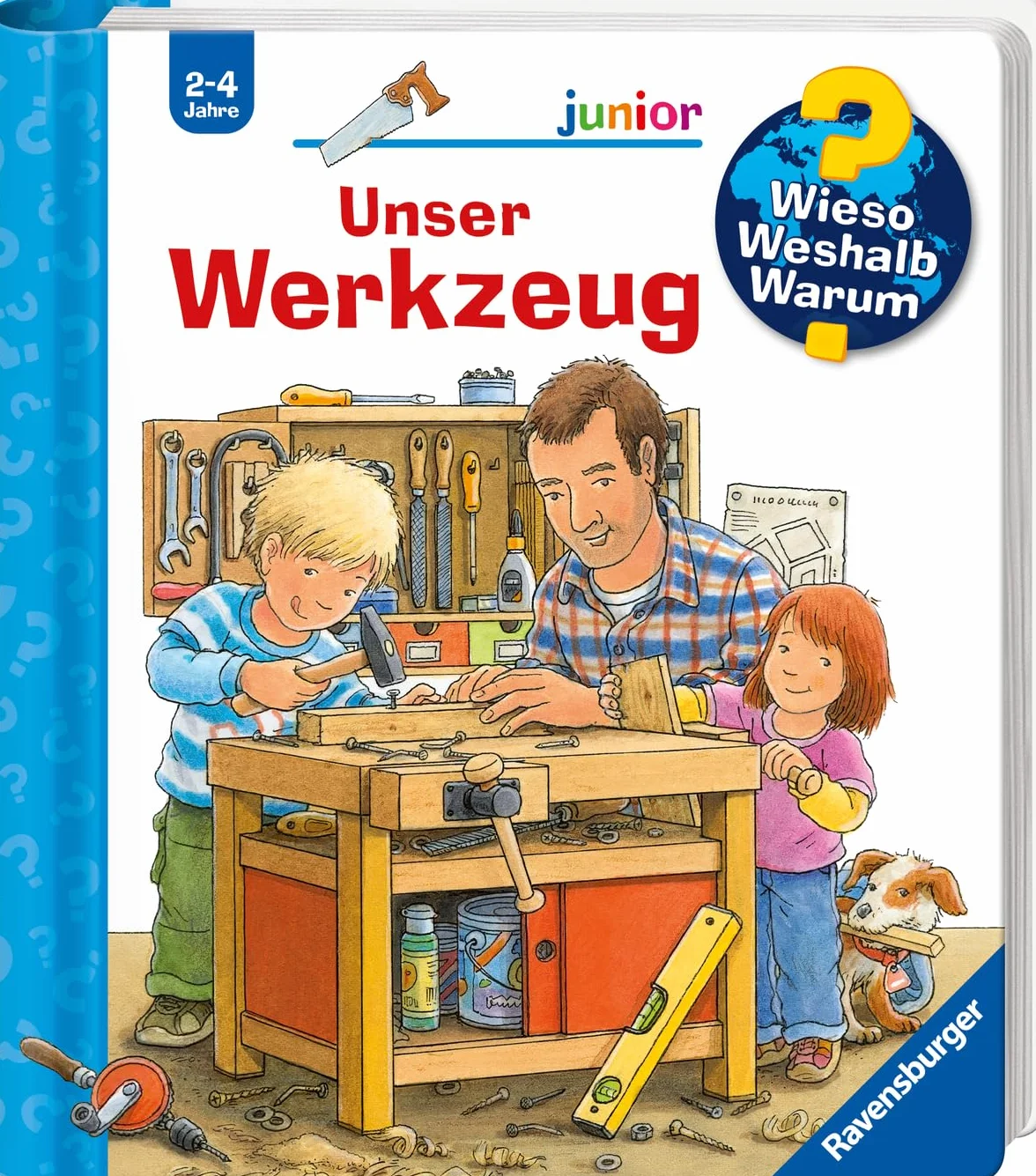 Wieso? Weshalb? Warum? junior, Band 40: Unser Werkzeug
