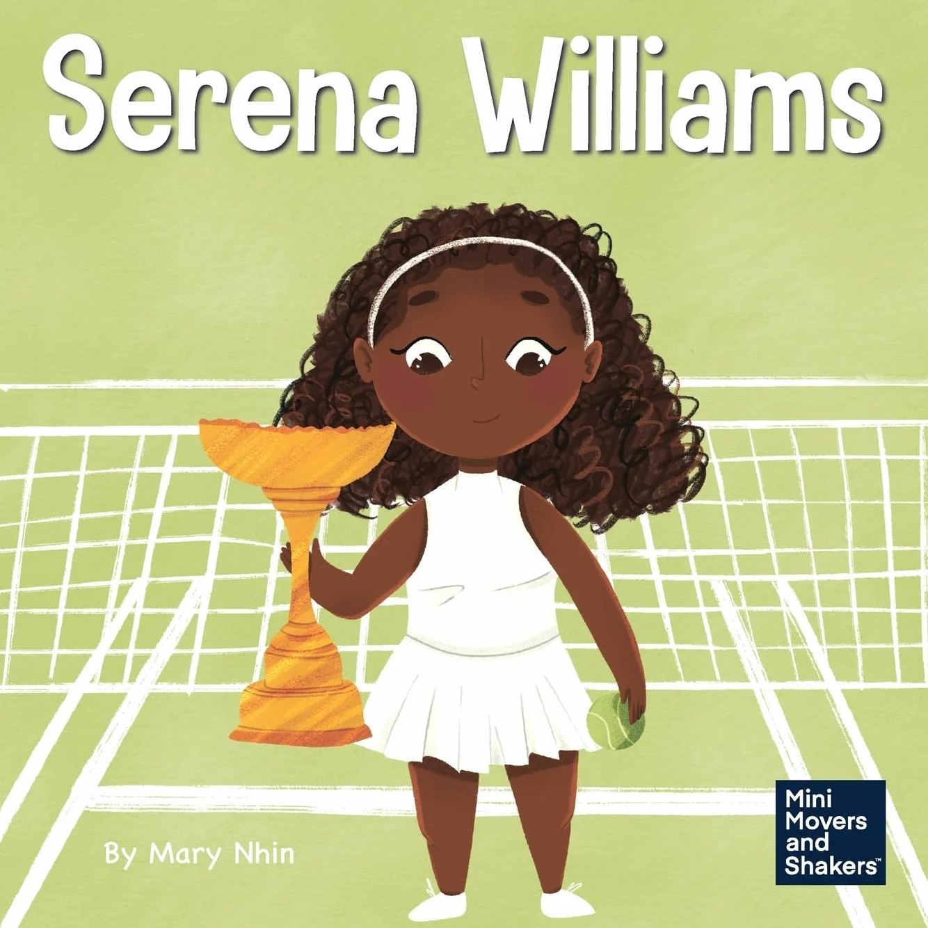 Serena Williams: A Kid's Book About Mental Strength and Cultivating a Champion Mindset: 7