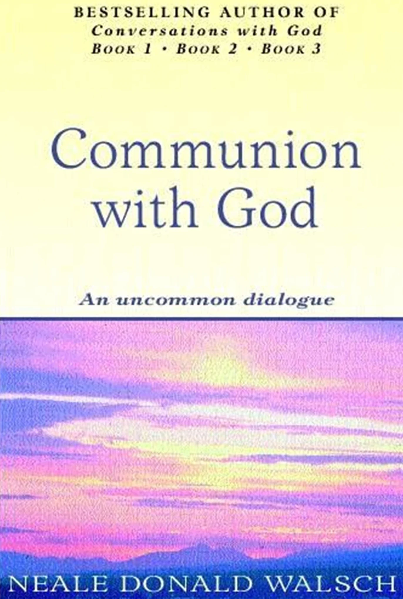 Communion With God: An uncommon dialogue