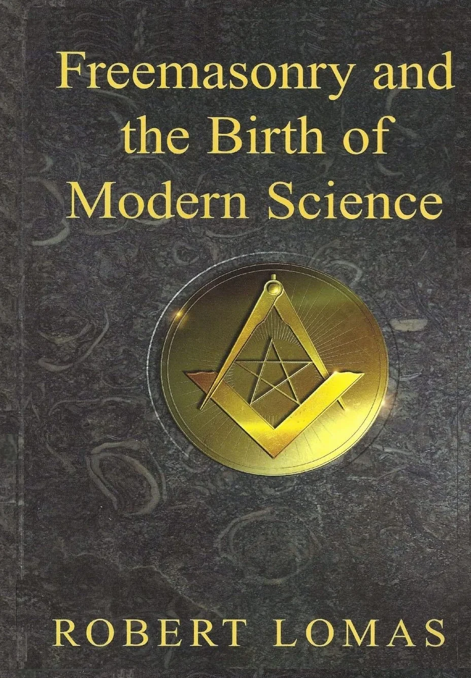 Freemasonry and the Birth of Modern Science