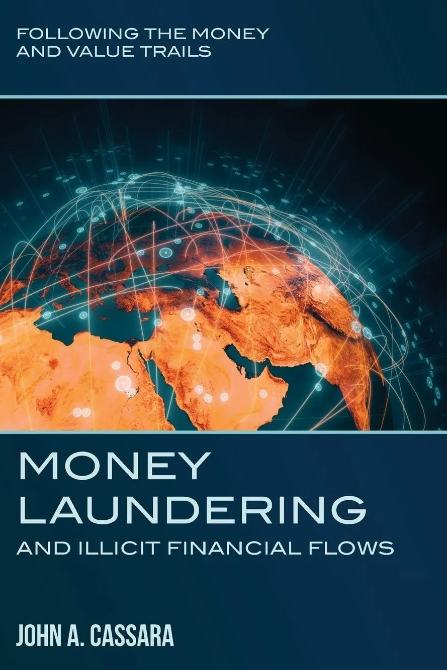 Money Laundering and Illicit Financial Flows: Following the Money and Value Trails