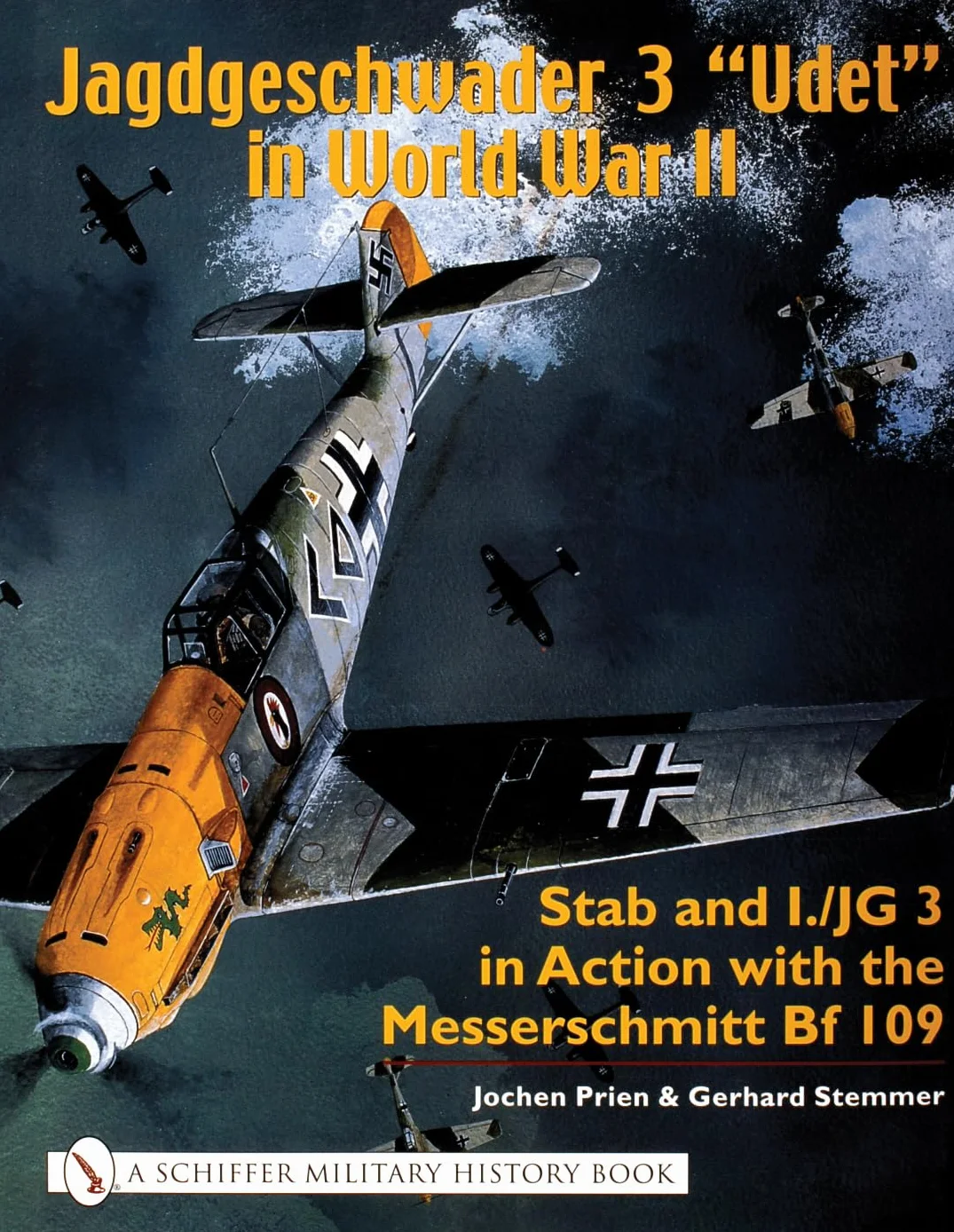 Jagdgeschwader 3 Udet in World War II: Stab and I.Jg3 in Action with the Messerschmitt Bf 109