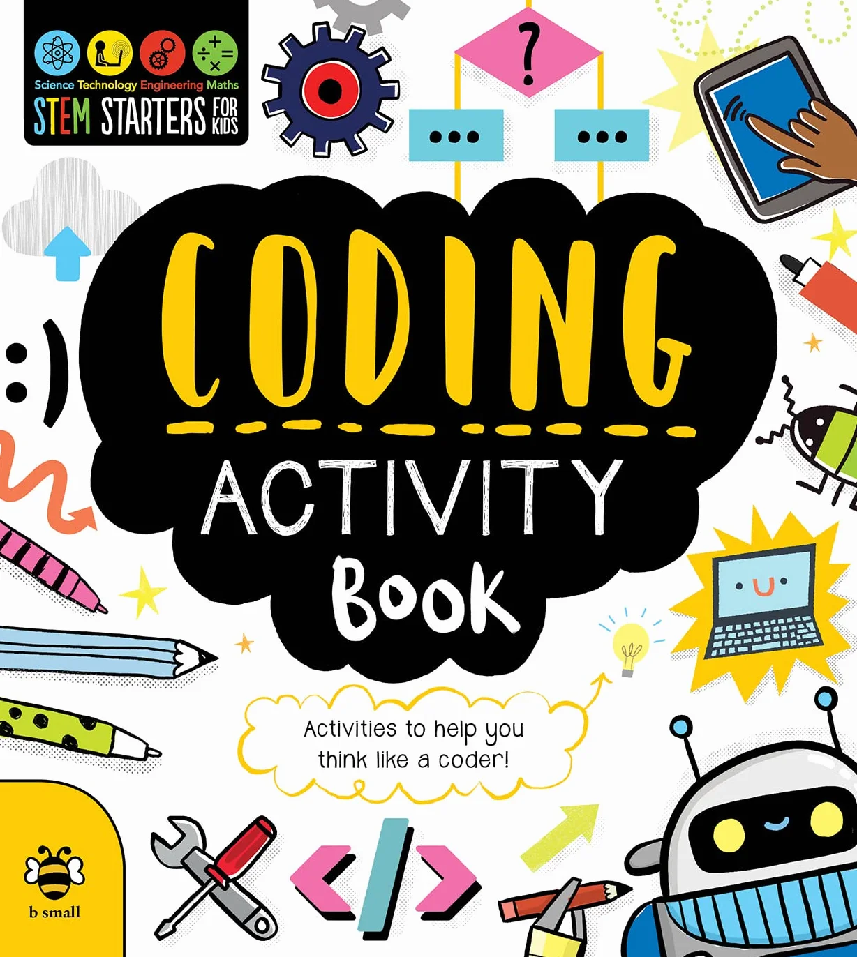 Coding Activity Book: Activities to Help You Think Like a Coder!
