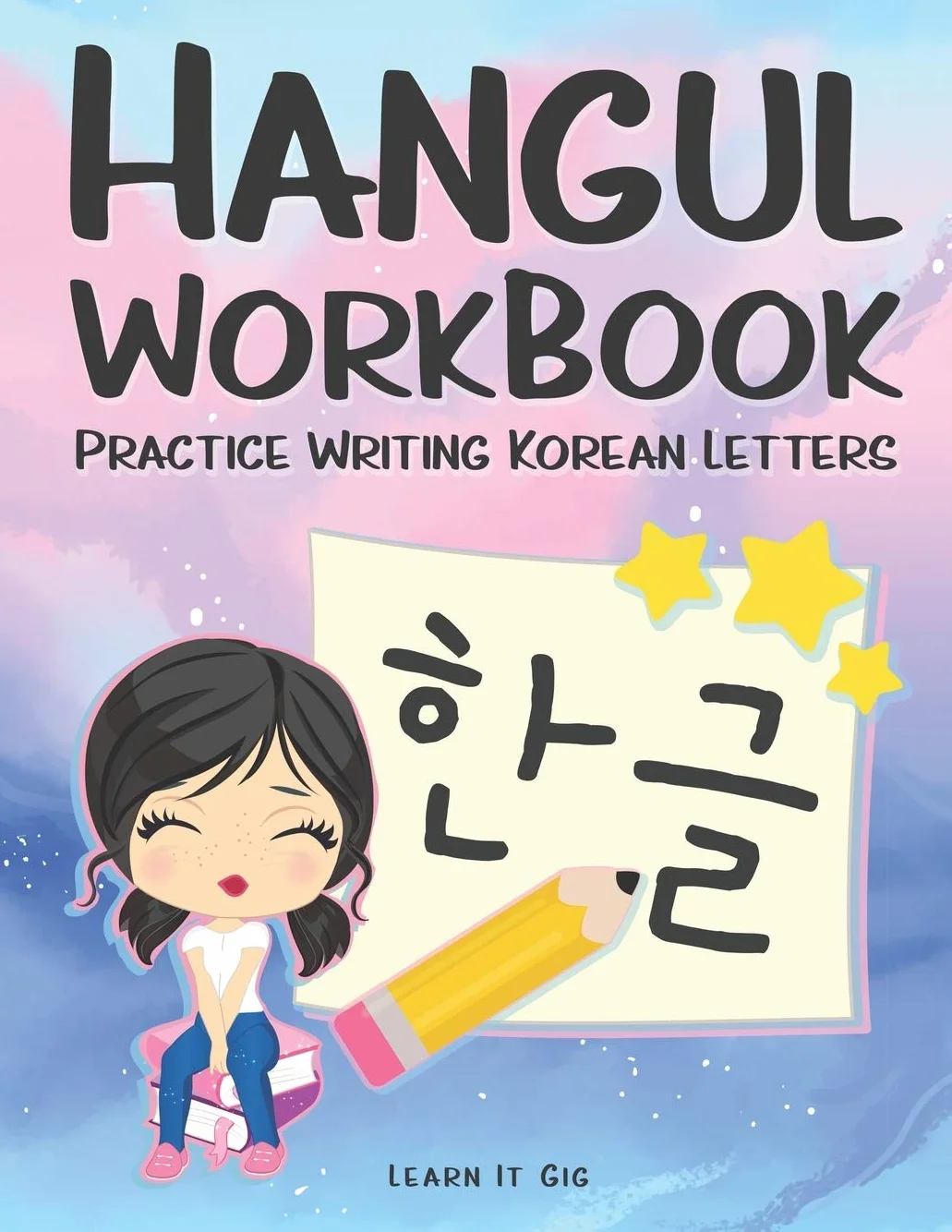 Hangul Workbook: Practice Writing Korean Letters