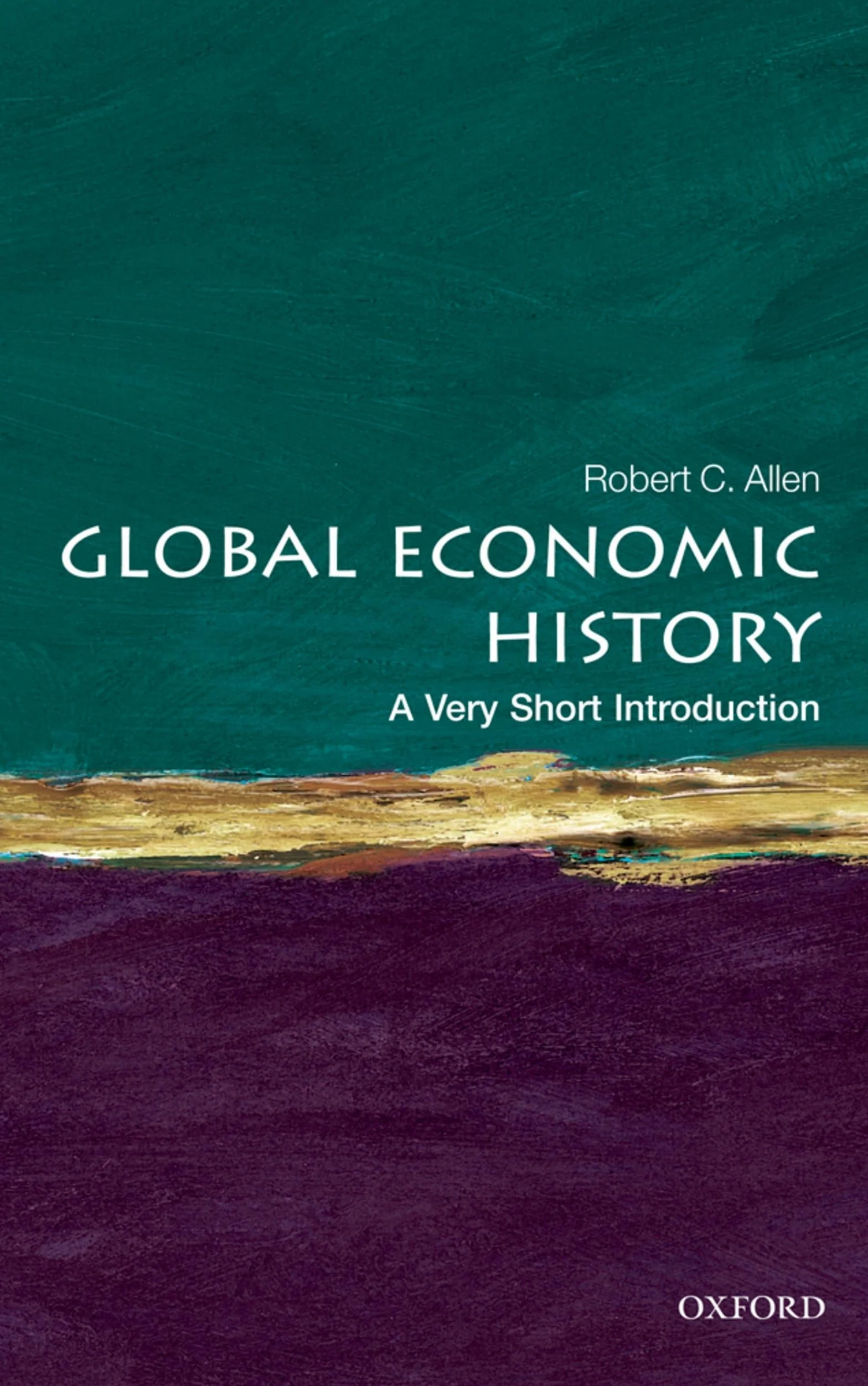 Global Economic History: A Very Short Introduction: 282