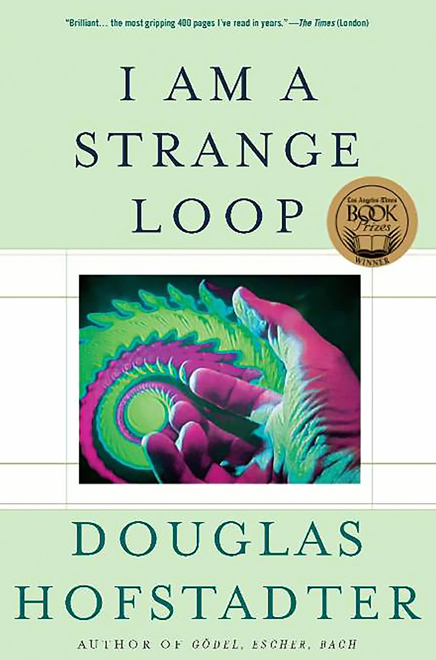 I Am a Strange Loop: By Douglas R. Hofstadter