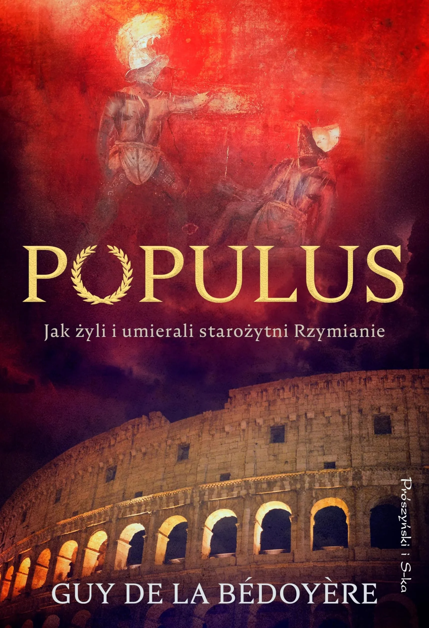Populus: Jak żyli i umierali starożytni Rzymianie