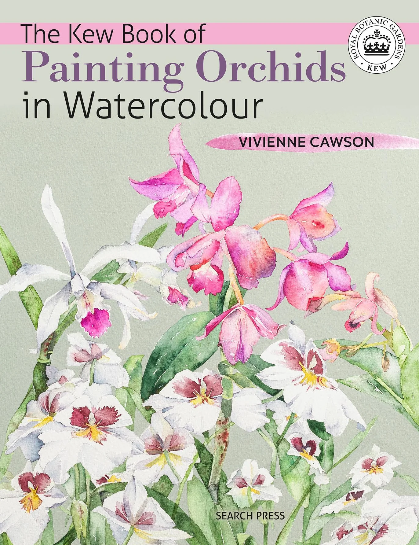 The Kew Book of Painting Orchids in Watercolour