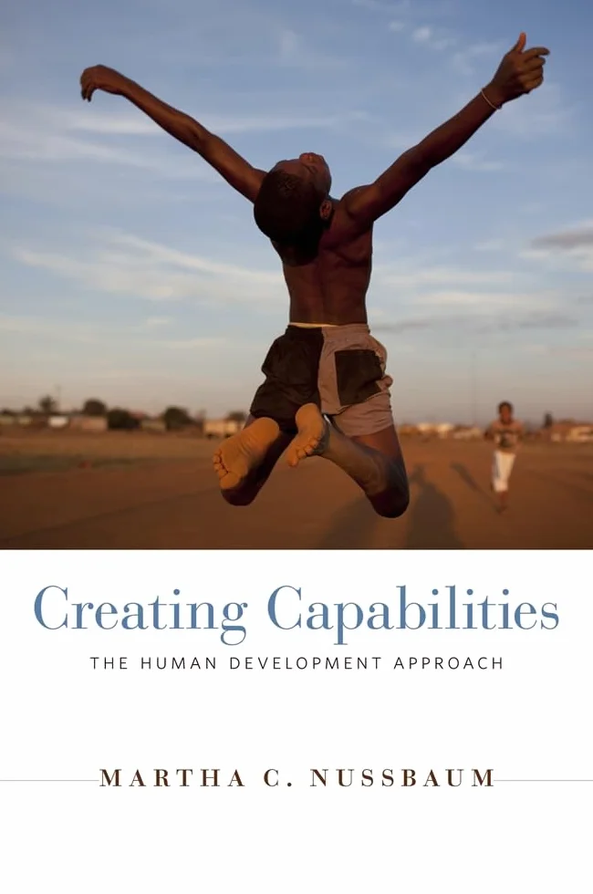 Creating Capabilities: The Human Development Approach