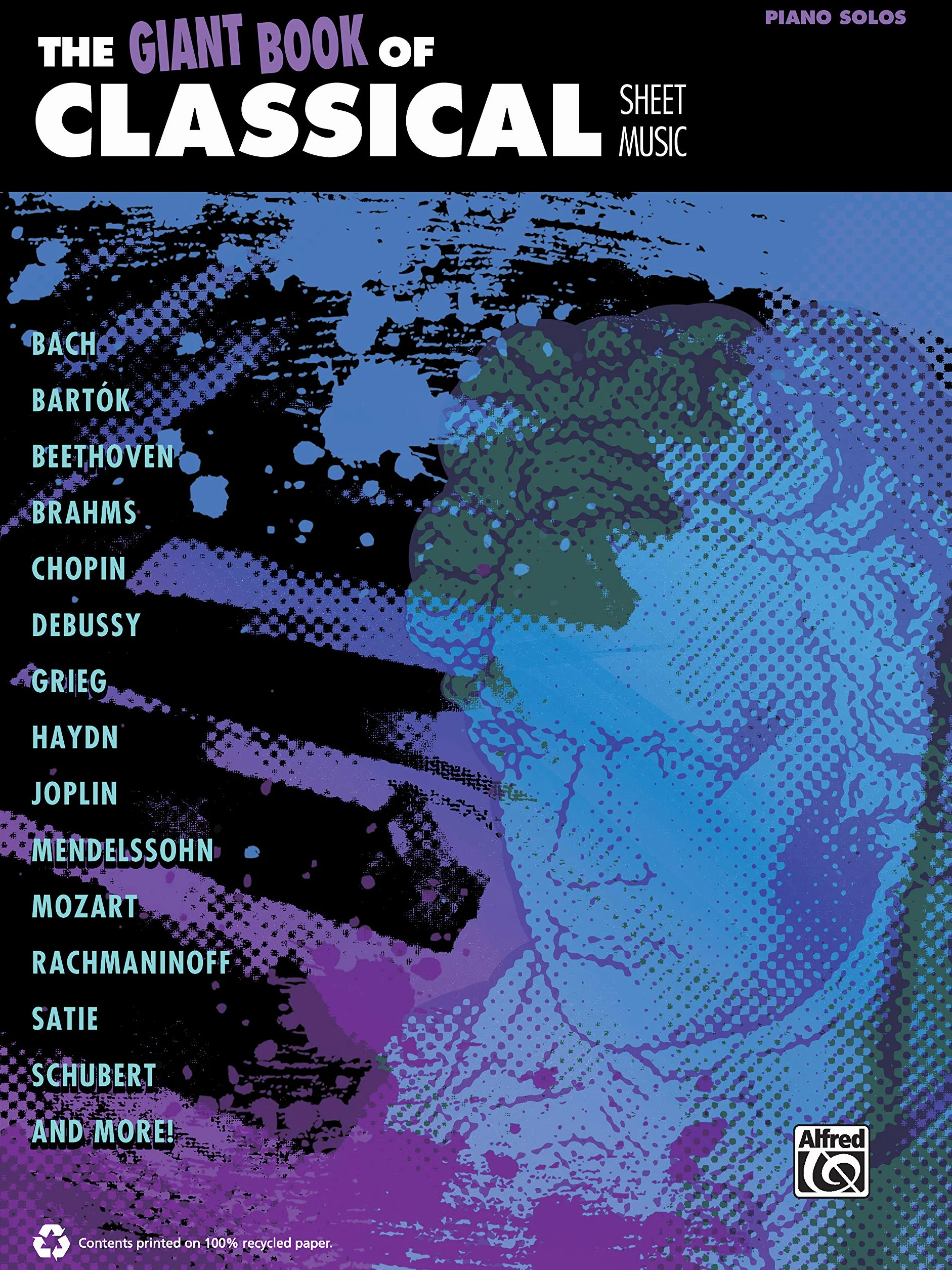 The Giant Book of Classical Sheet Music: Klavier / Piano