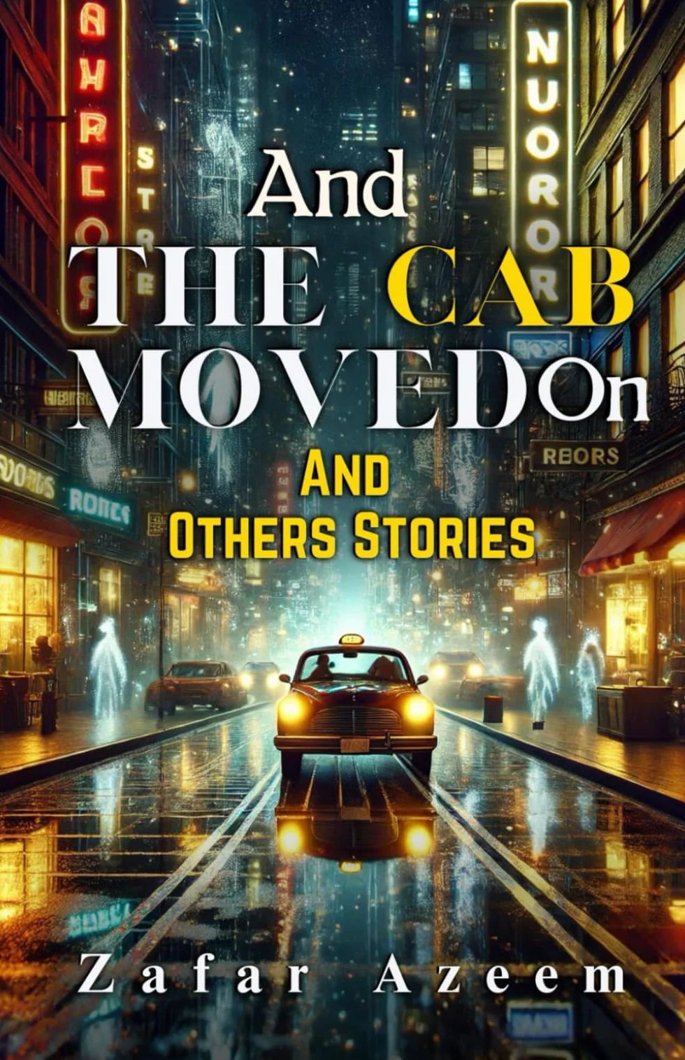 And The Cab Moved on and Other Stories
