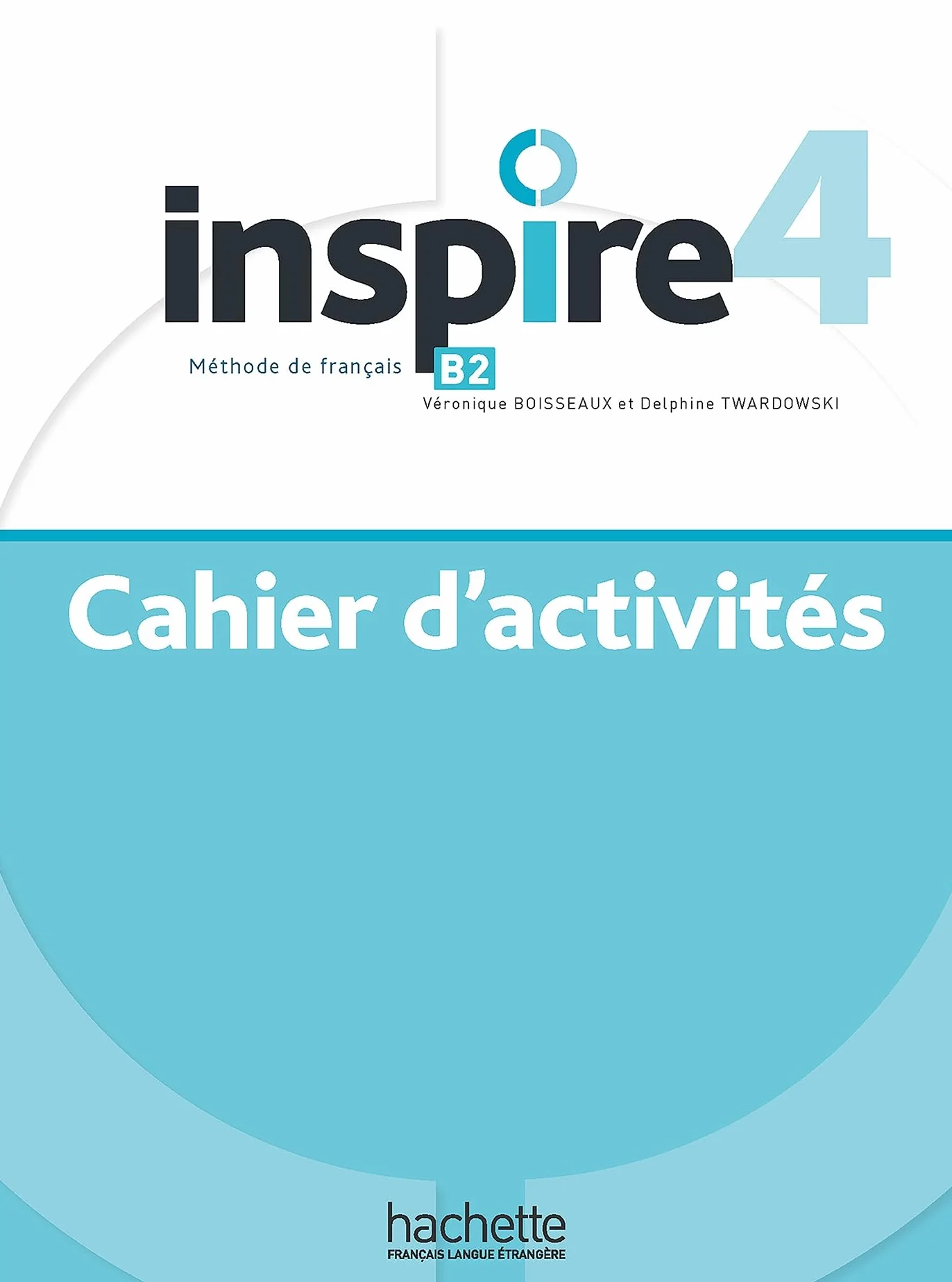 Inspire 4 - Cahier d'activités (B2)