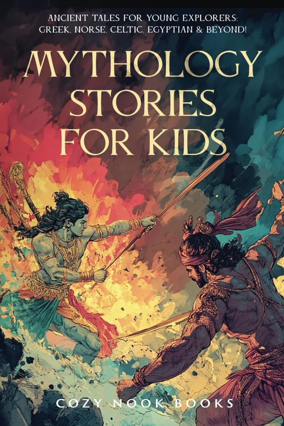 Mythology Stories for Kids: Ancient Tales Greek Norse Celtic Egyptian
