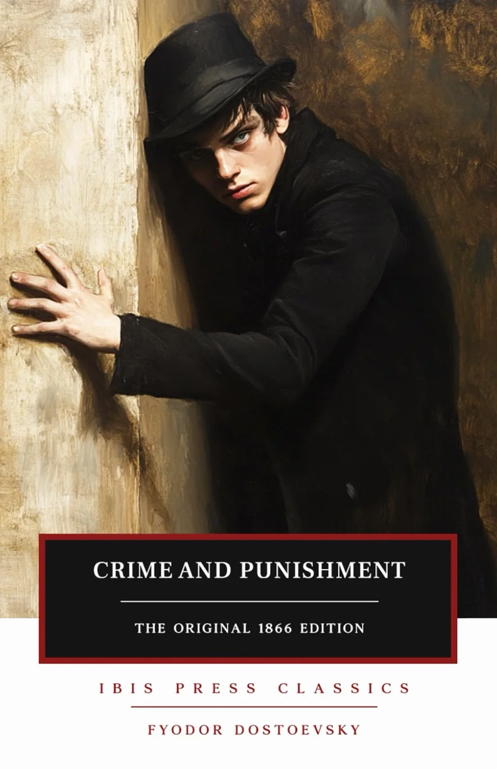 Crime and Punishment: The Original 1866 Psychological Thriller (Annotated)