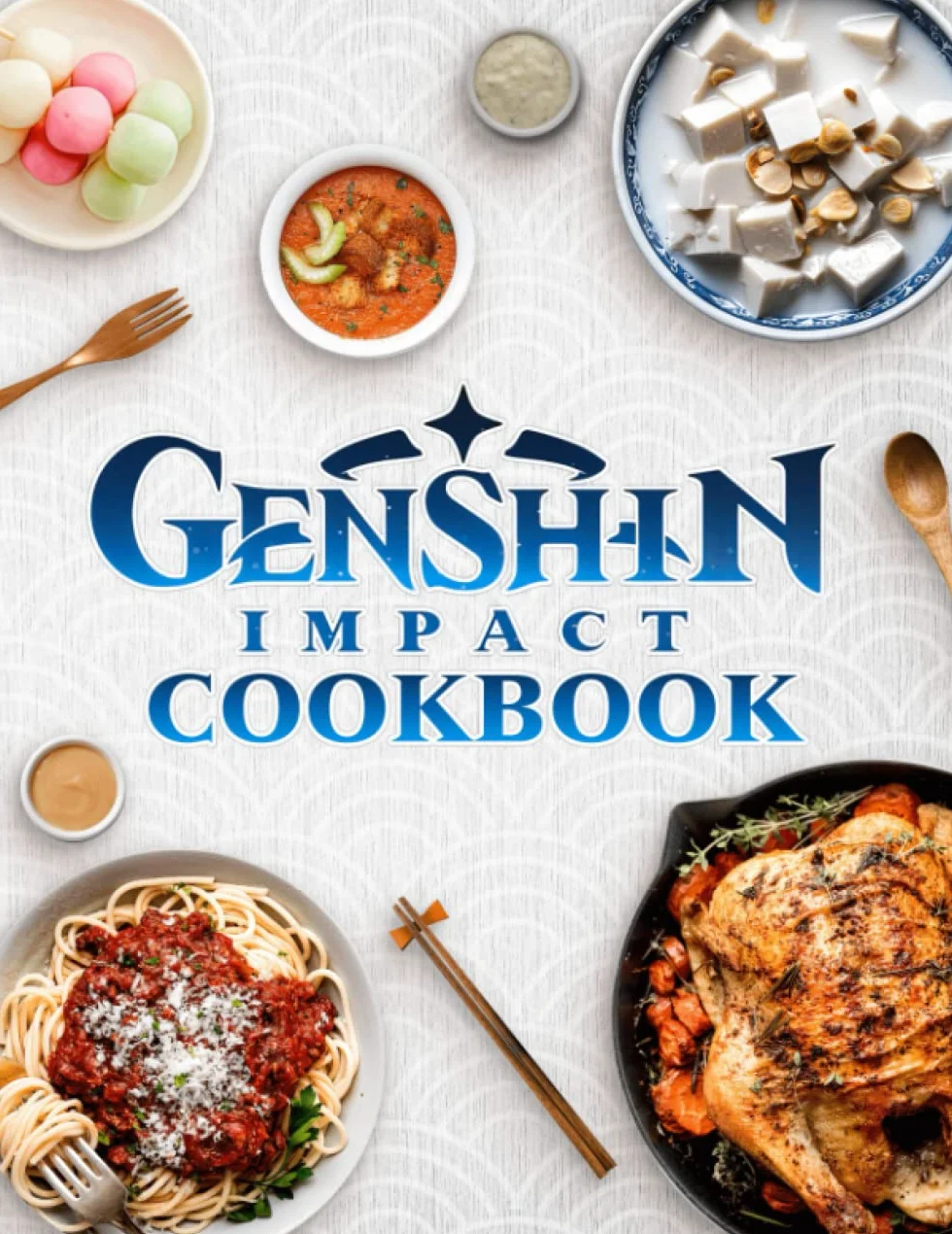 Genshin Cookbook: Simple Recipes to Enjoy Together Genshin Impact Meals