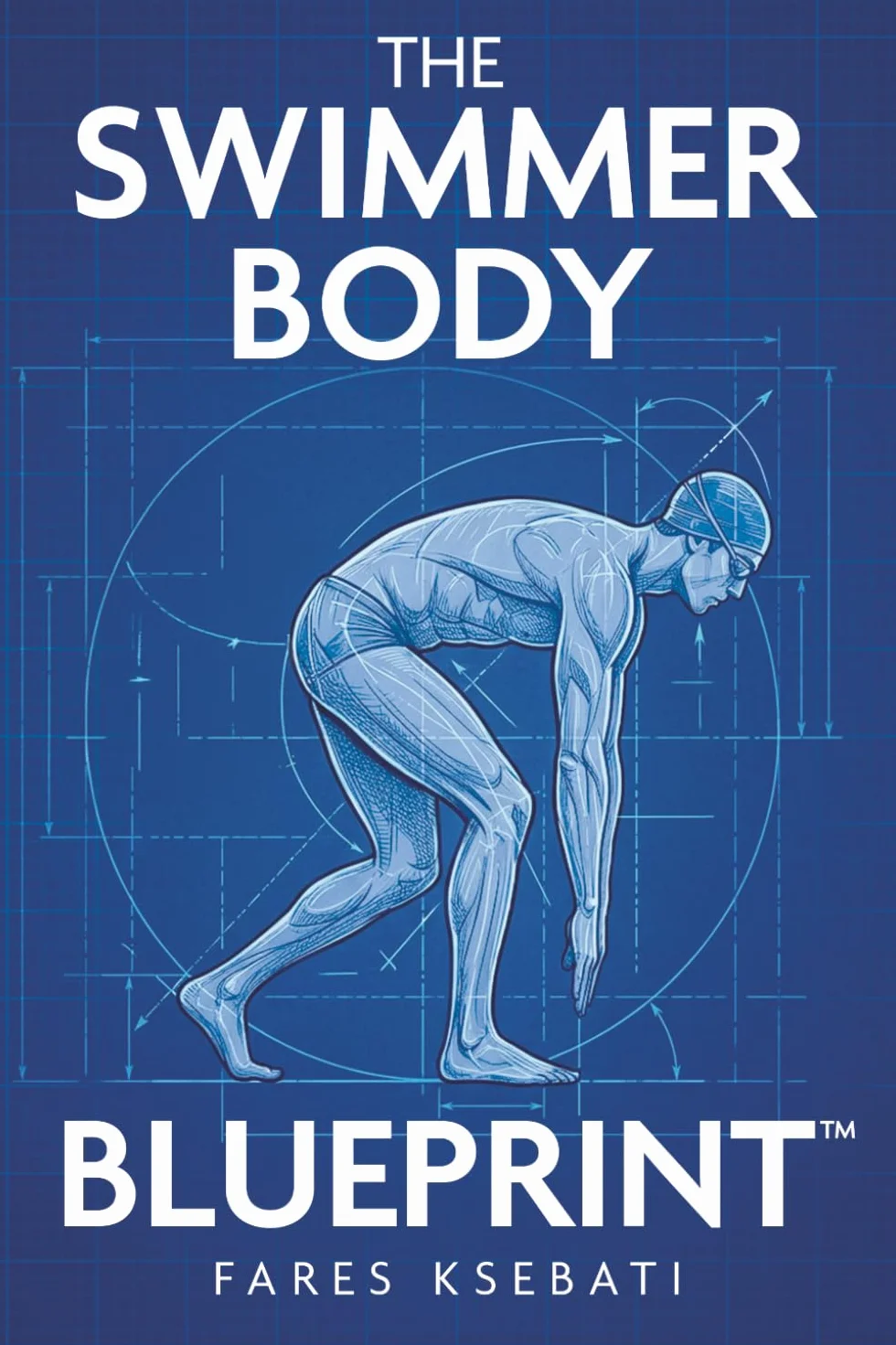 The Swimmer Body Blueprint: 3-Pillar System to Lose Fat, Build Muscle, Achieve Athletic Body