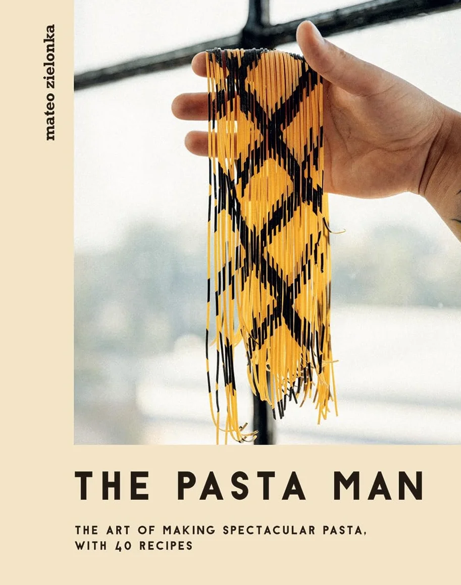 The Pasta Man: The Art of Making Spectacular Pasta - 40 Recipes