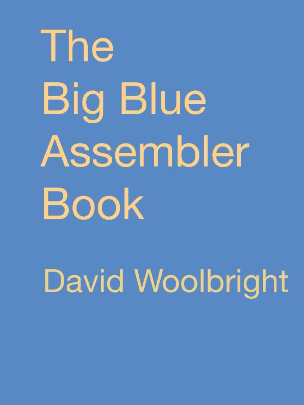 The Big Blue Assembler Book
