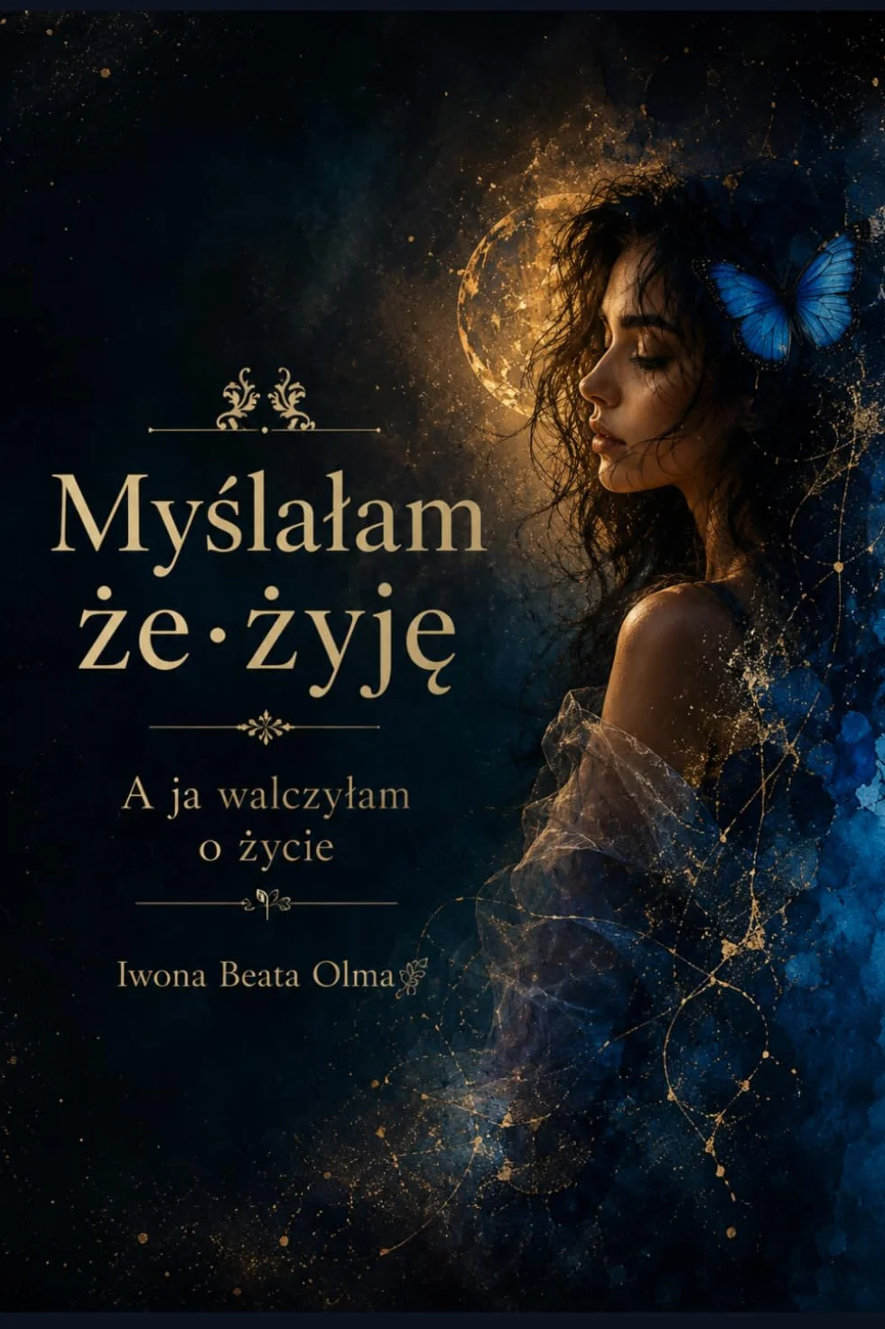 Myślałam że żyję: A ja walczyłam o życie