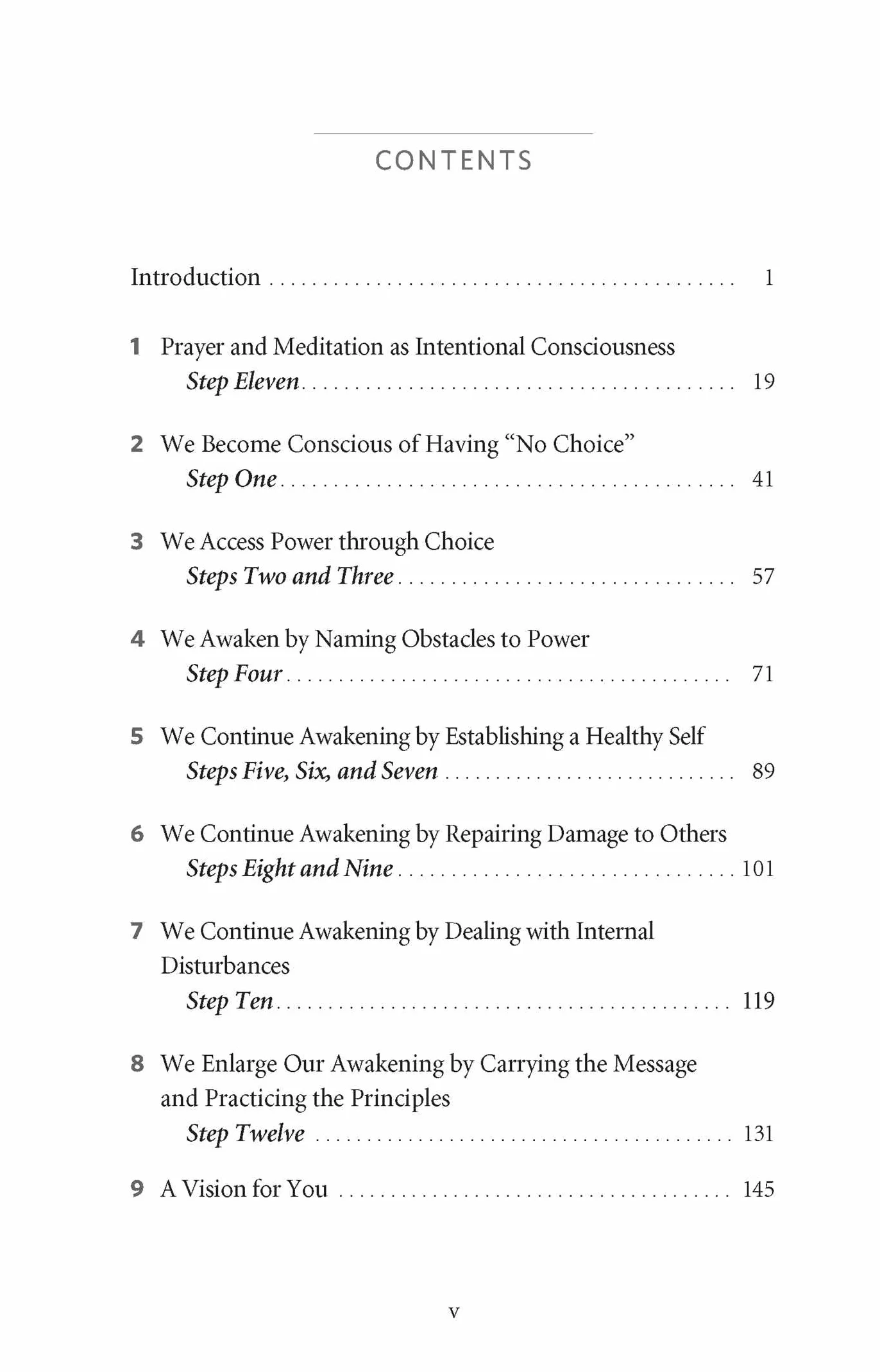 Practicing the Here and Now: Being Intentional with Step 11, Using Prayer & Meditation to Work All the Steps