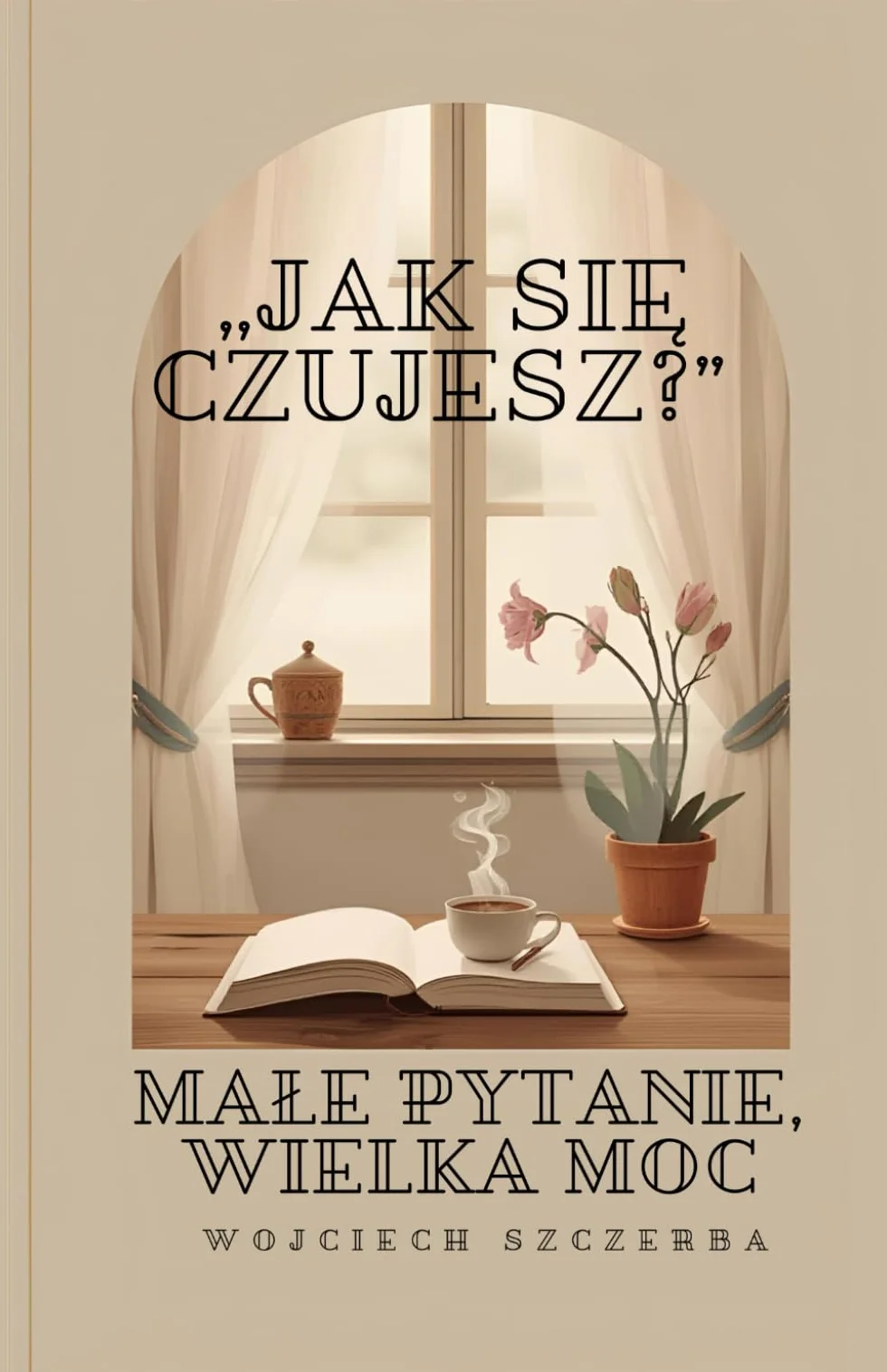 „Jak się czujesz?”: Małe pytanie, wielka moc