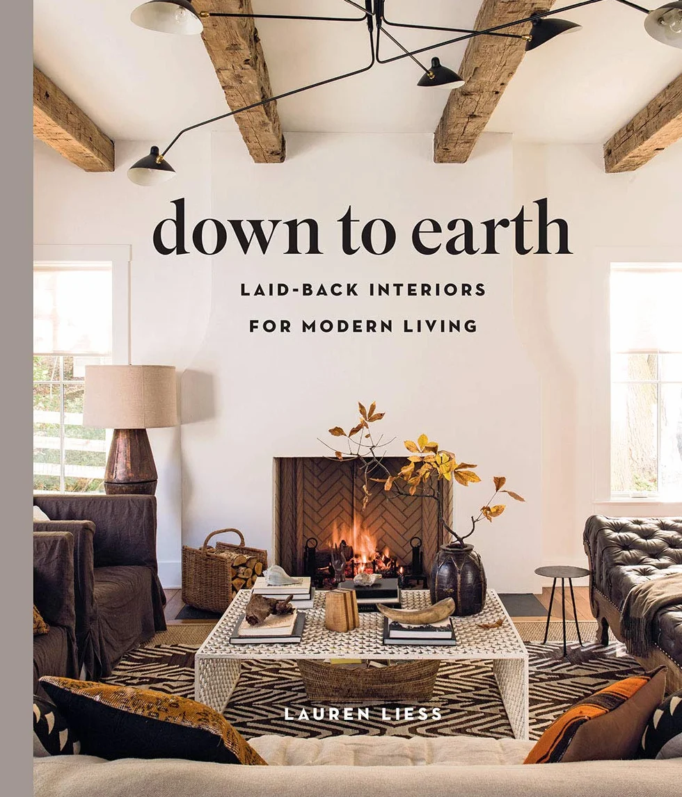 Down to Earth: Laid-Back Interiors for Modern Living