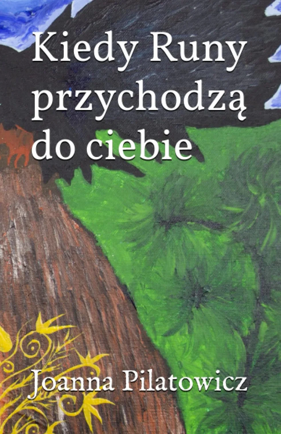 Kiedy Runy przychodzą do ciebie