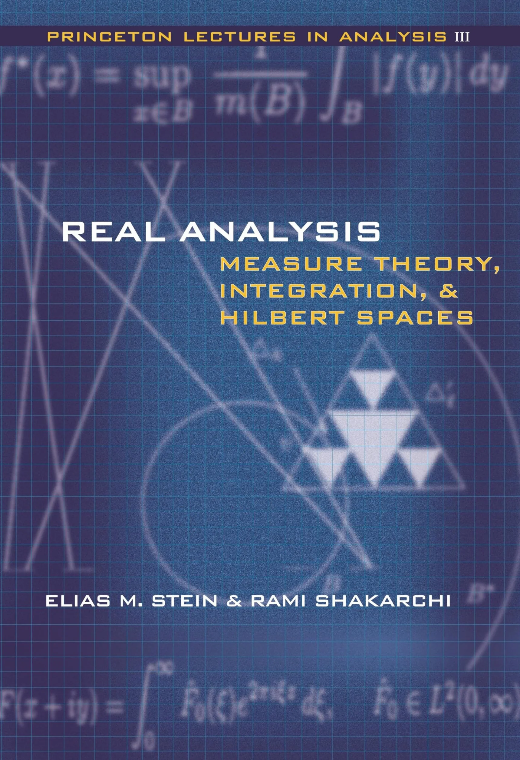 Real Analysis: Measure Theory, Integration, and Hilbert Spaces