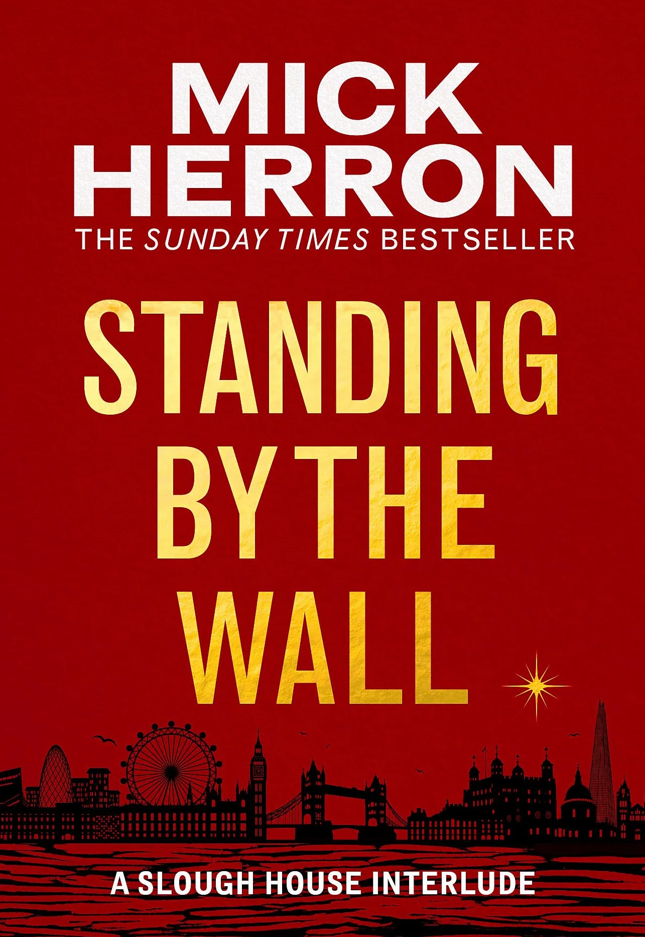 Standing by the Wall: A Slough House Interlude