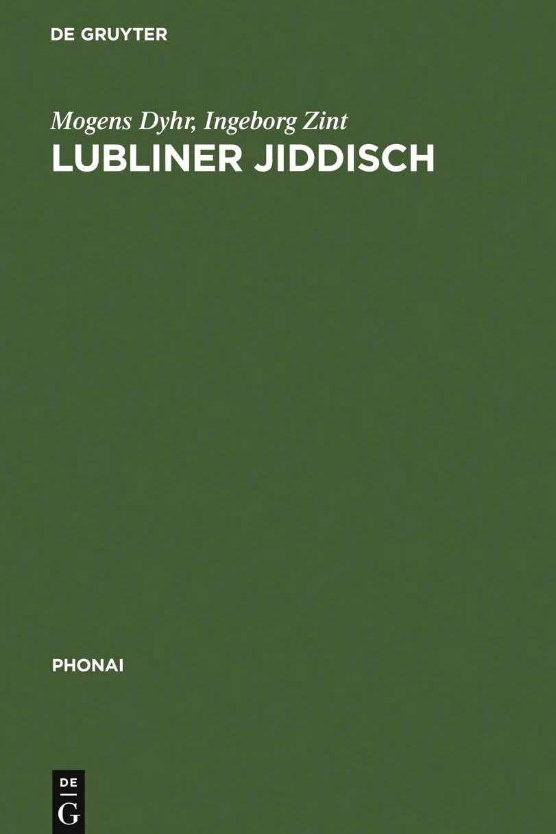 Lubliner Jiddisch: Ein Beitrag zur Sprache und Kultur des Ostjiddischen im 20. Jahrhundert anhand eines Idiolekts: 37